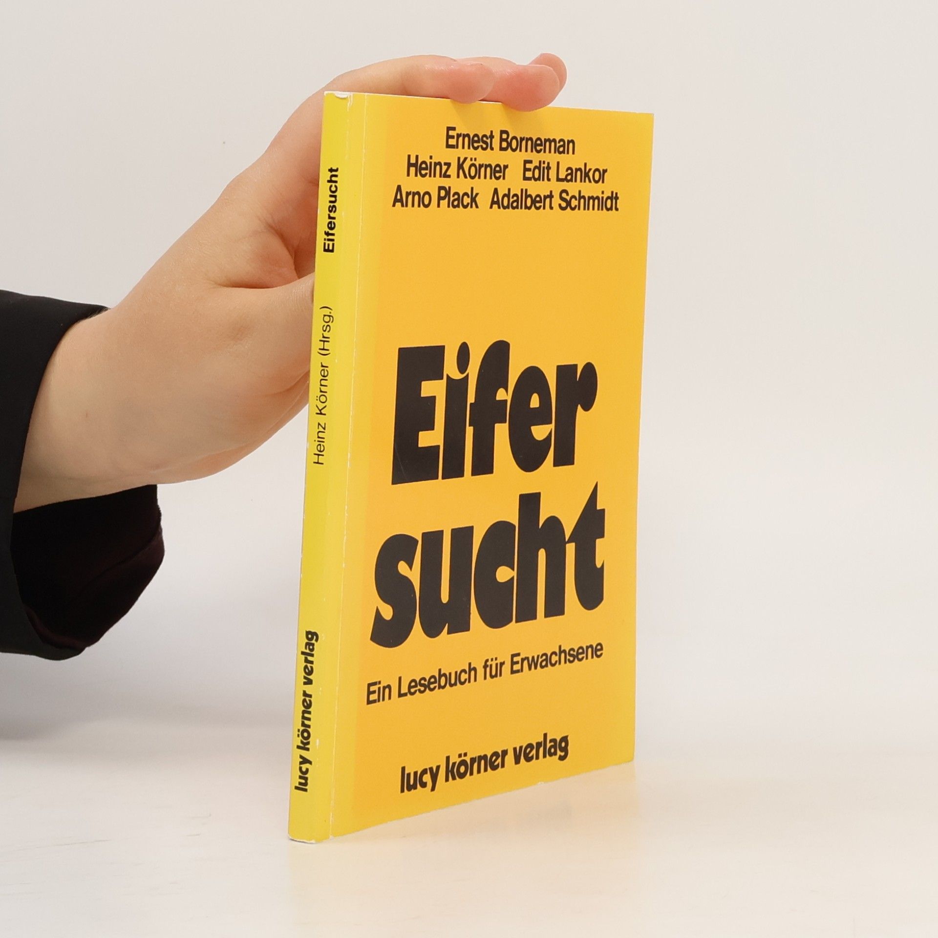 Heinz Körner Eifersucht. Ein Lesebuch für Erwachsene