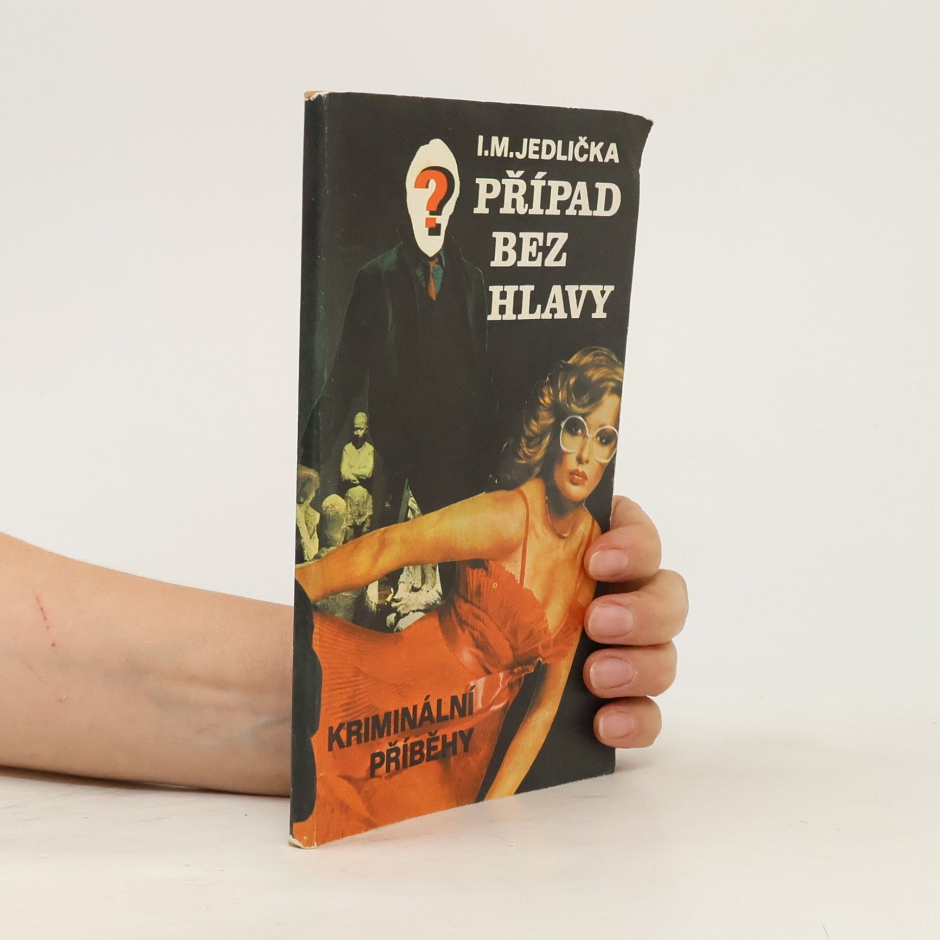 Ivan Milan Jedlička Případ bez hlavy