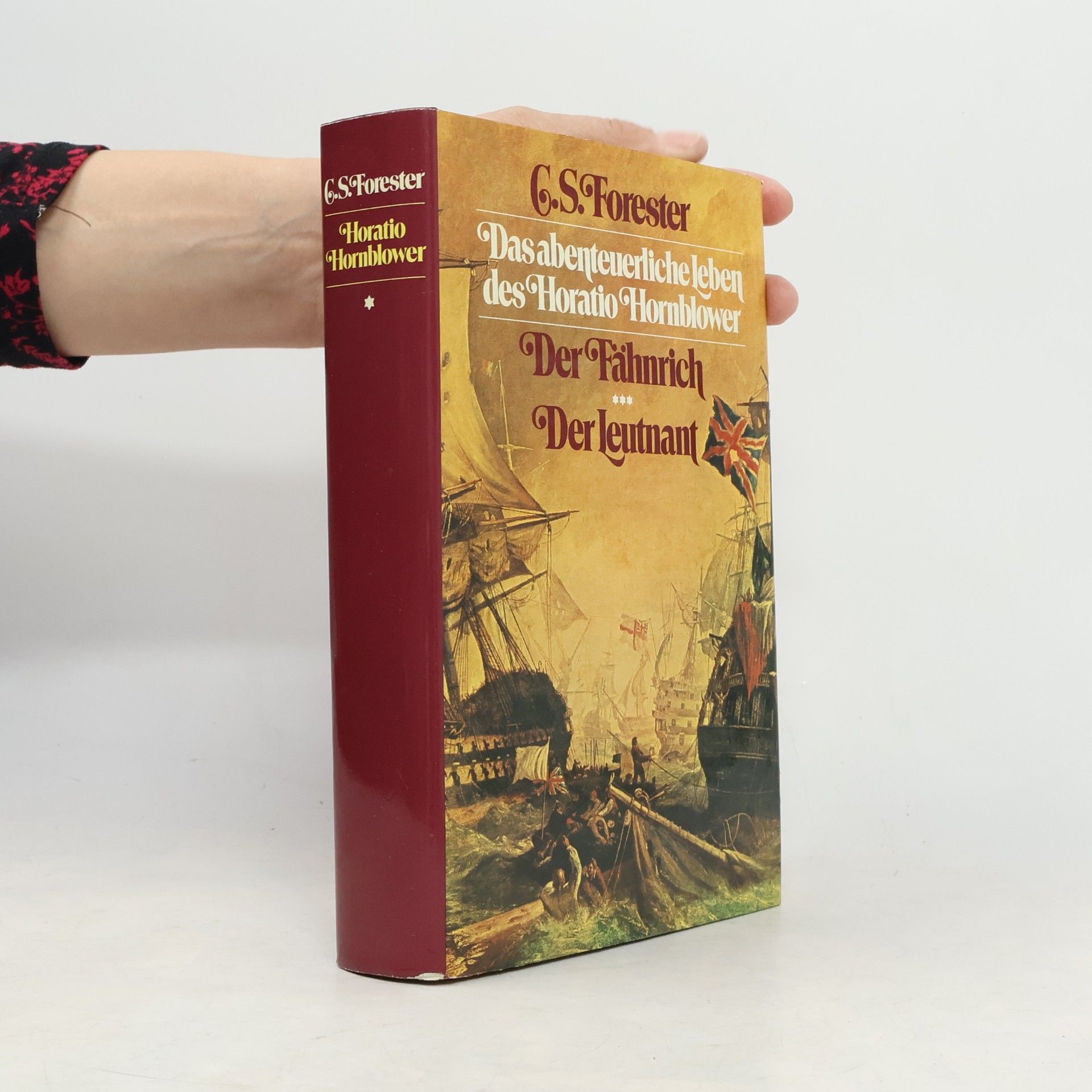 C. S. Forester Das abenteuerliche Leben des Horatio Hornblower