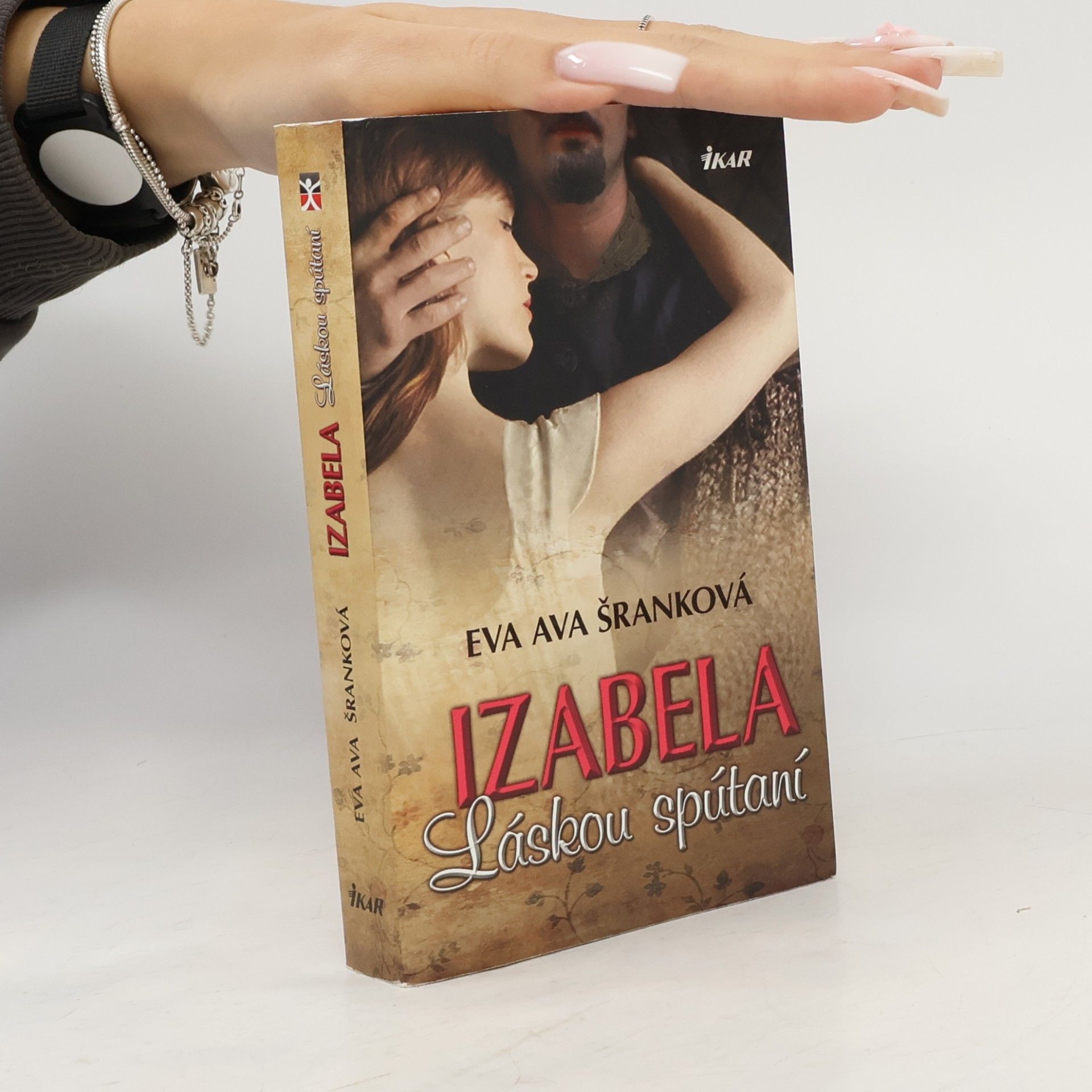 Eva Ava Šranková Izabela : láskou spútaní