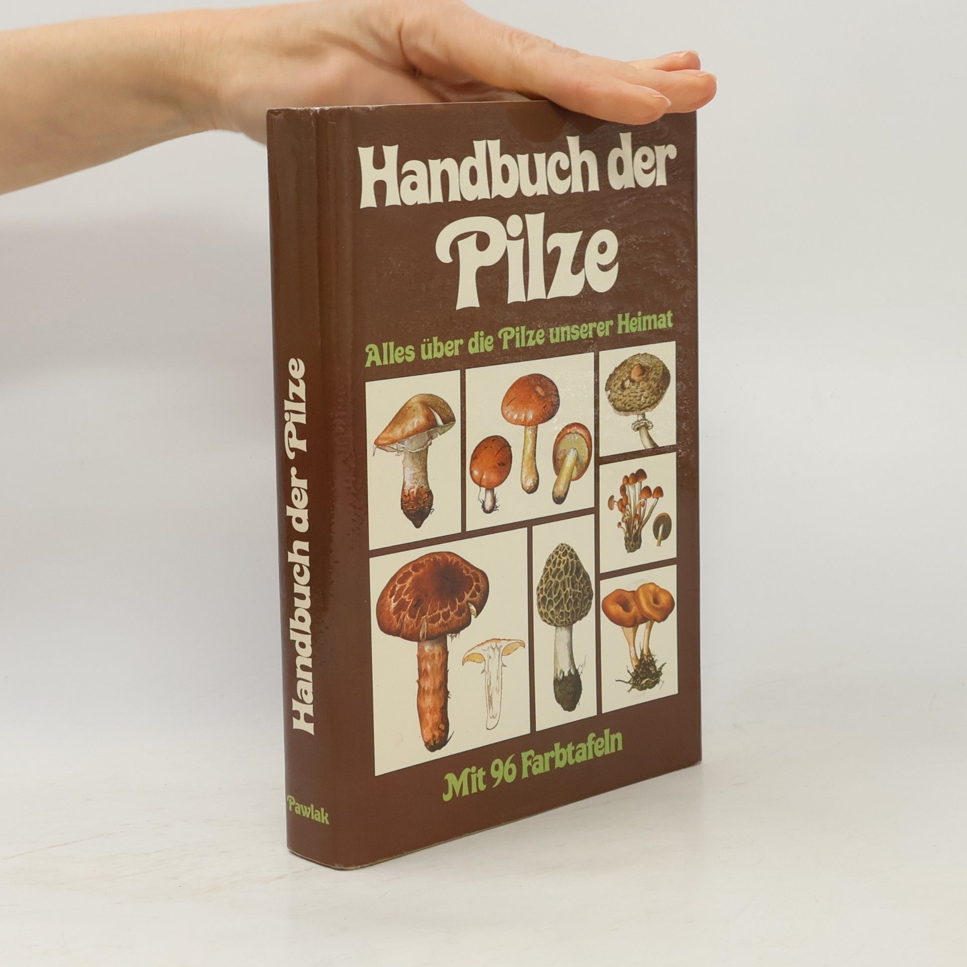 Handbuch der Pilze