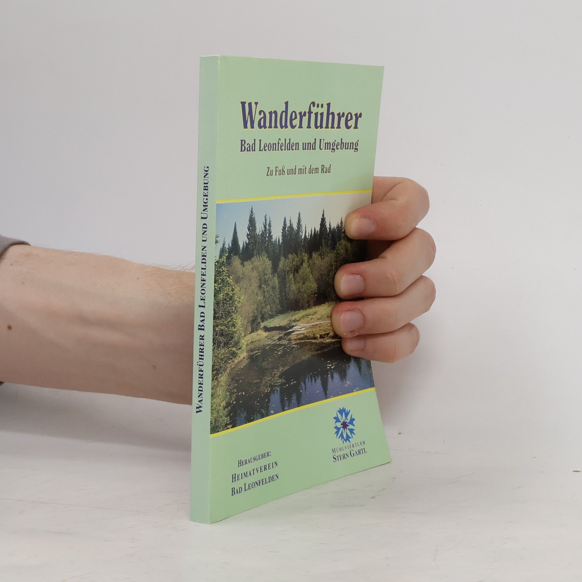 kolektiv Wanderführer: Bad Leonfelden und Umgebung