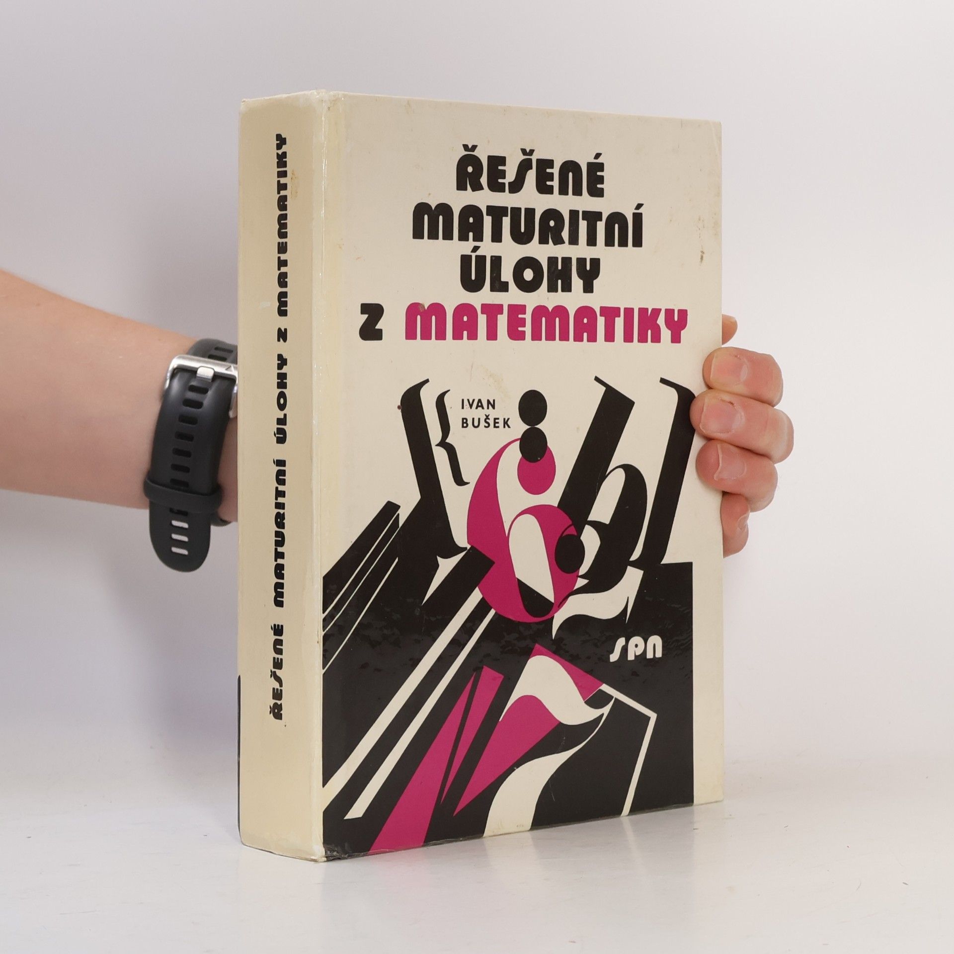 Ivan Bušek Řešené maturitní úlohy z matematiky
