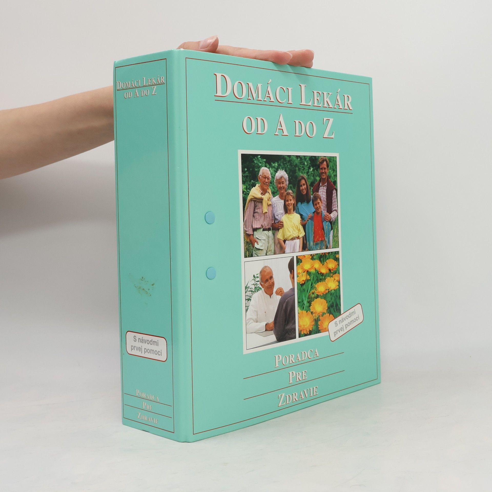 Various authors Domáci lekár od A do Z. Poradca pre zdravie
