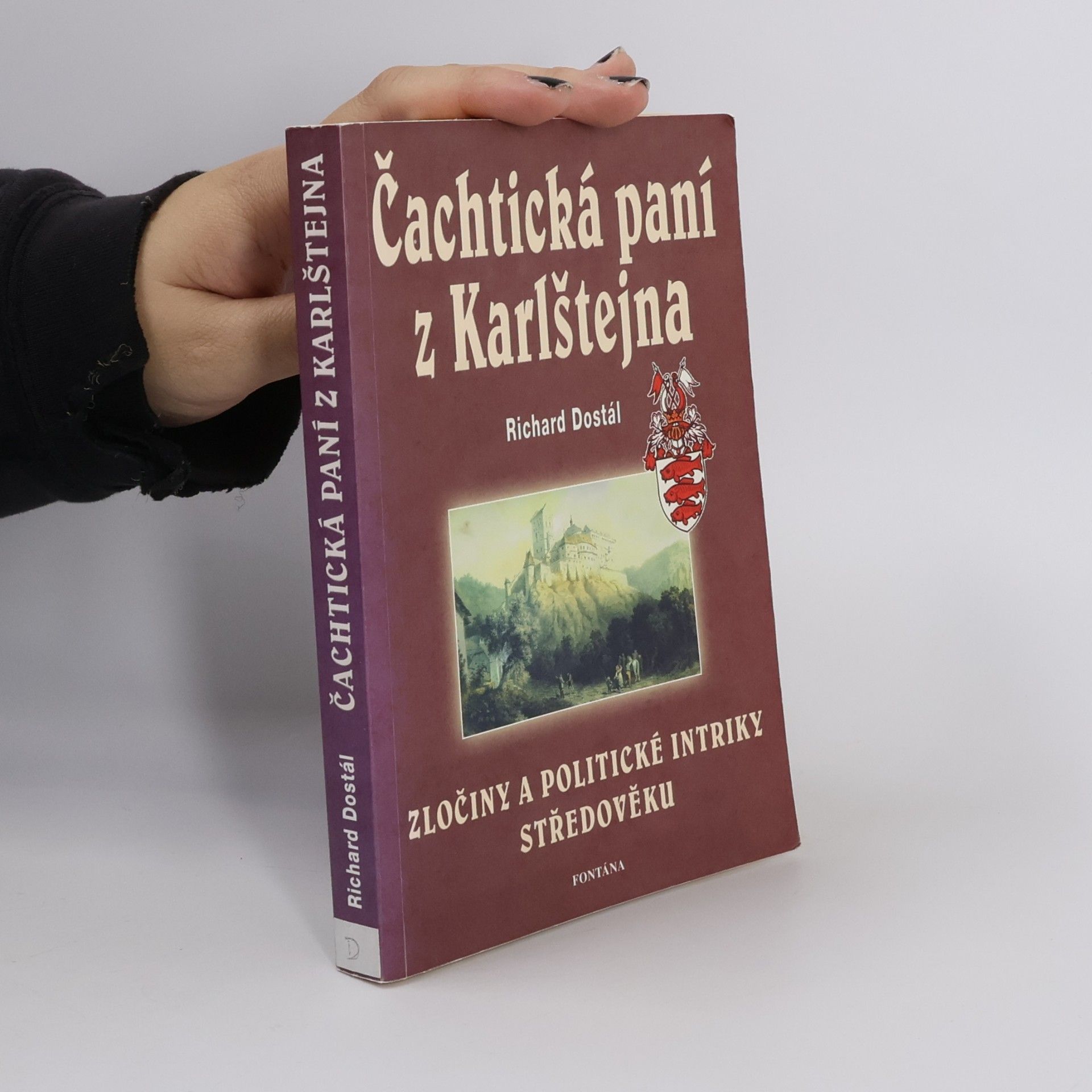 Richard Dostál Čachtická paní z Karlštejna