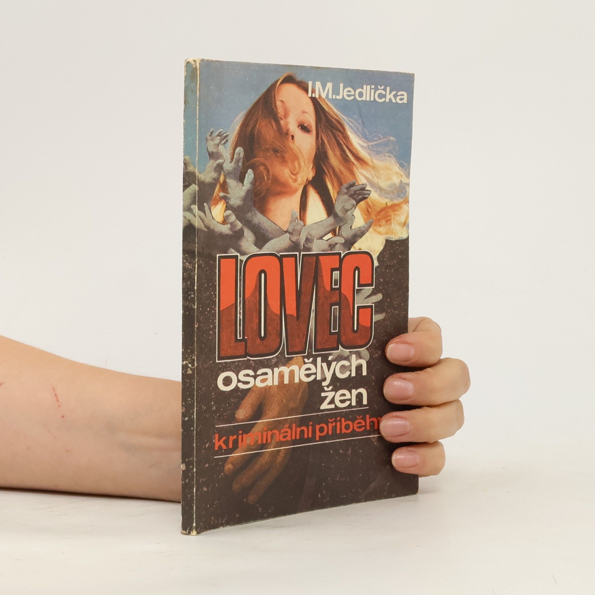 Ivan Milan Jedlička Lovec osamělých žen