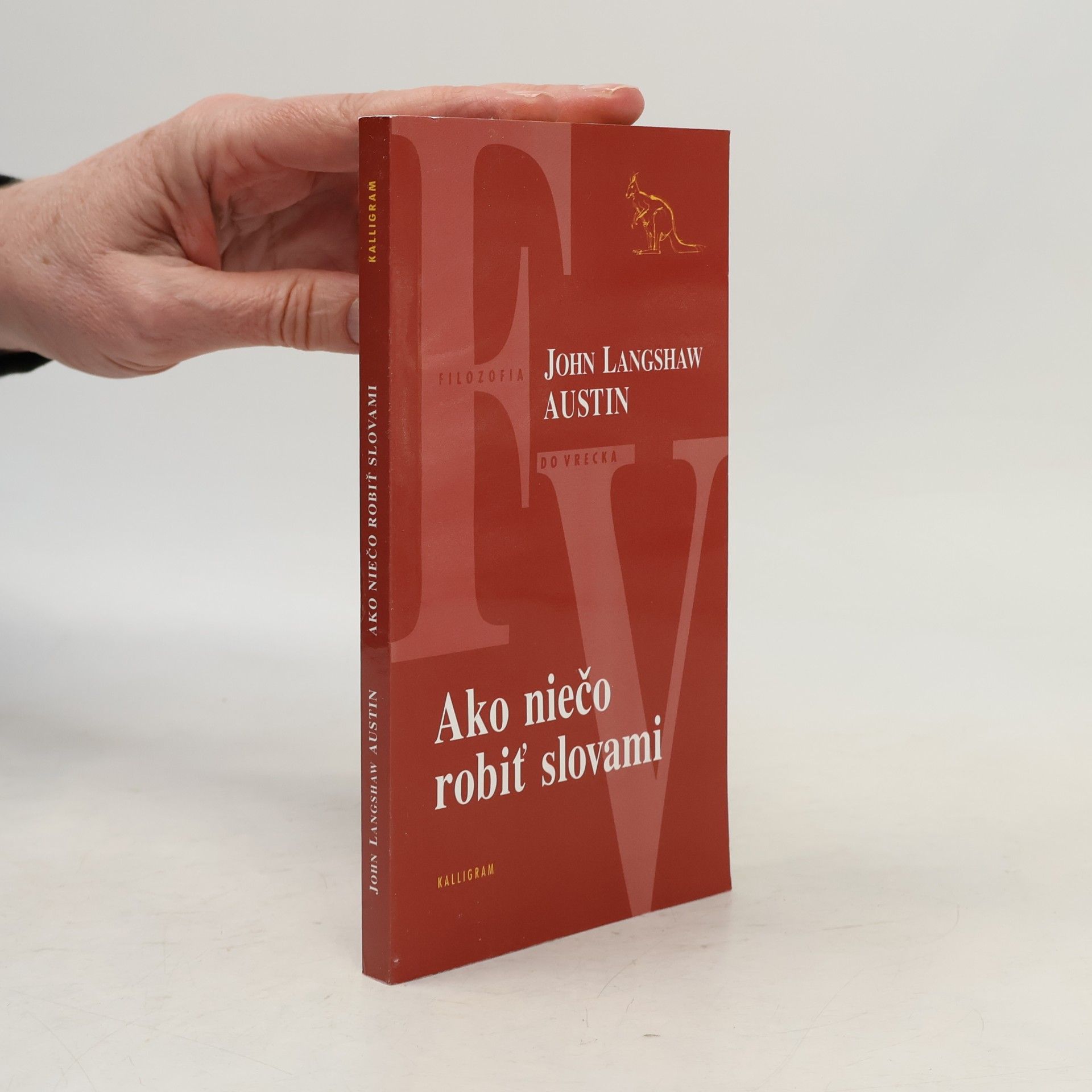 J. L. Austin Ako niečo robiť slovami