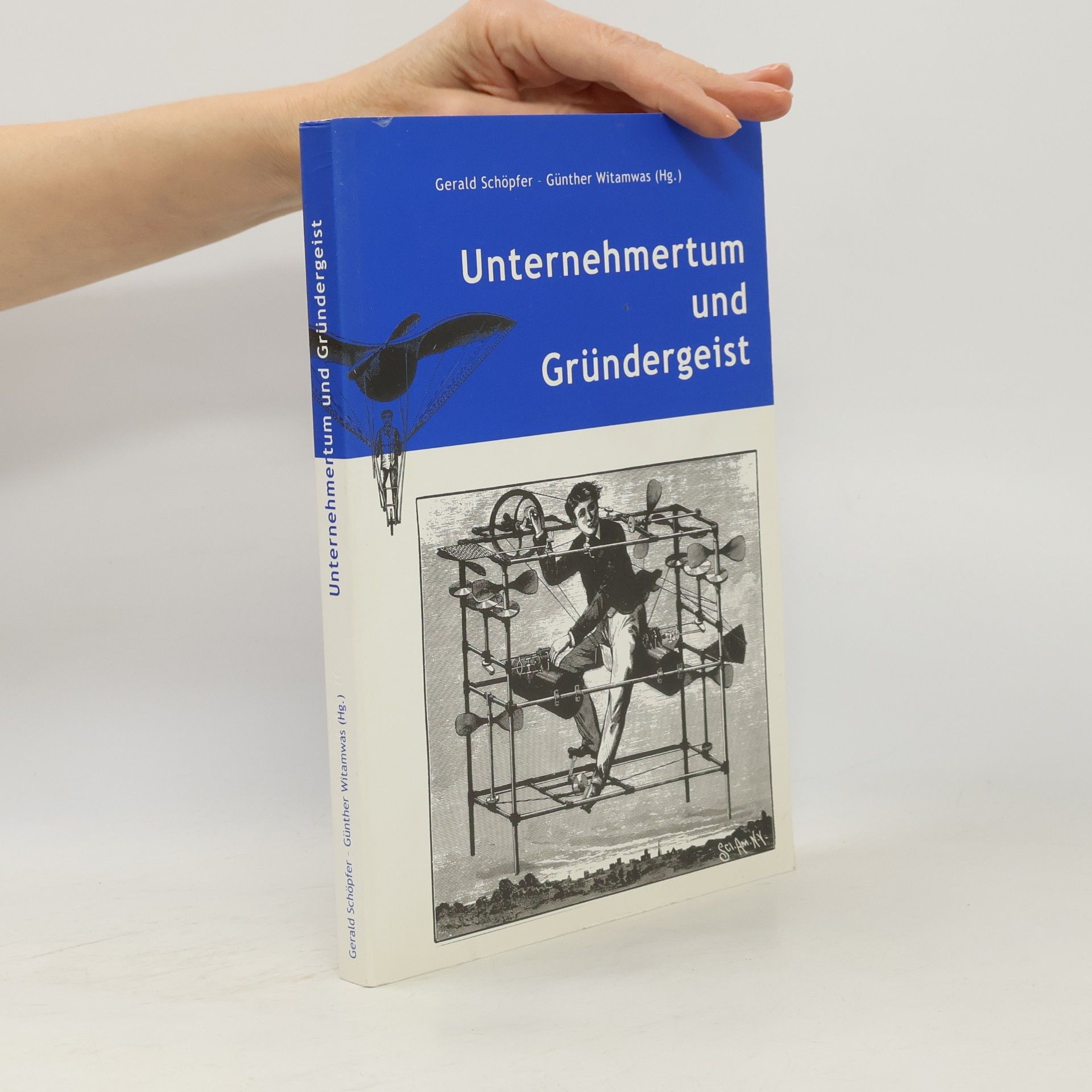 Gerald Schöpfer Unternehmertum und Gründergeist