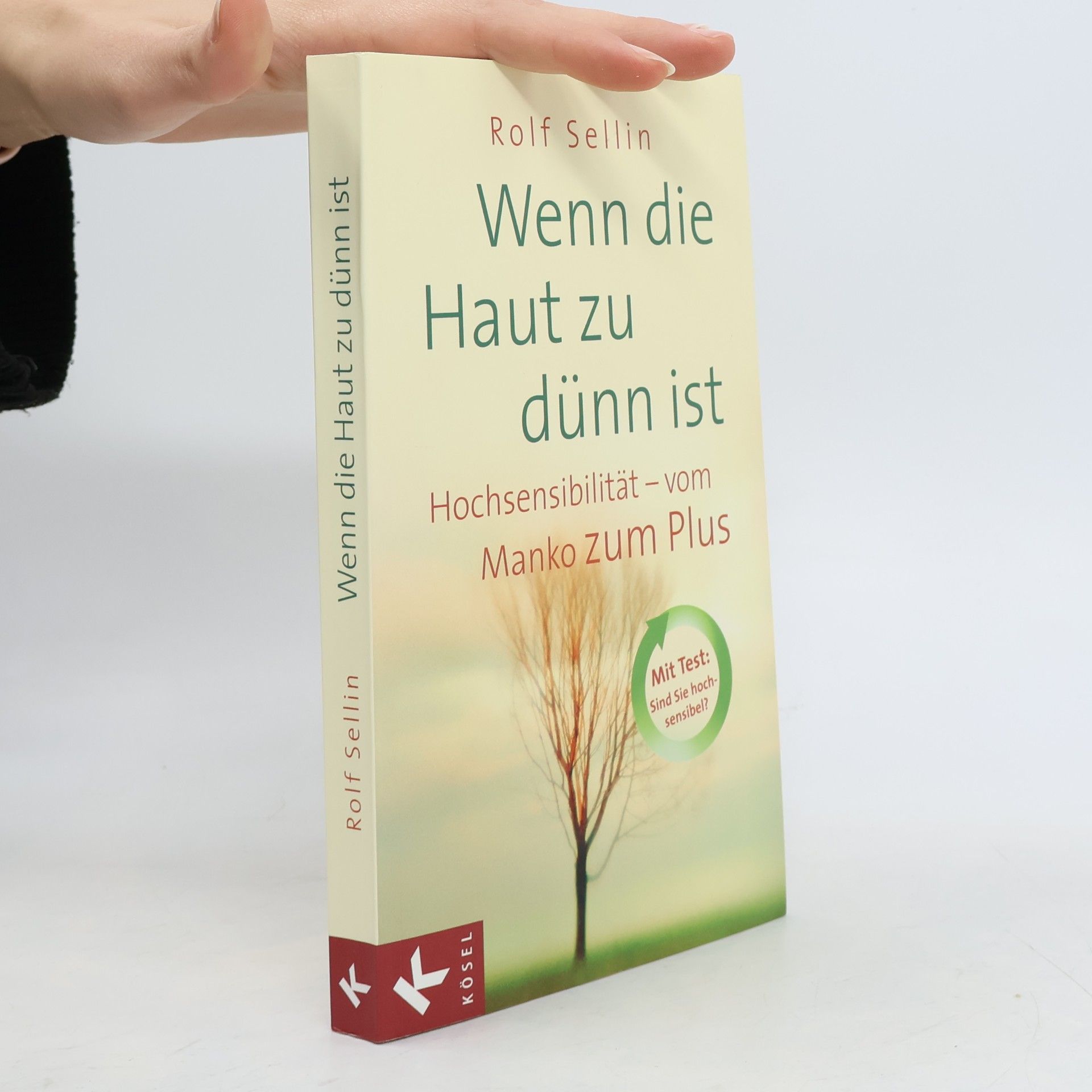Rolf Sellin Wenn die Haut zu dünn ist