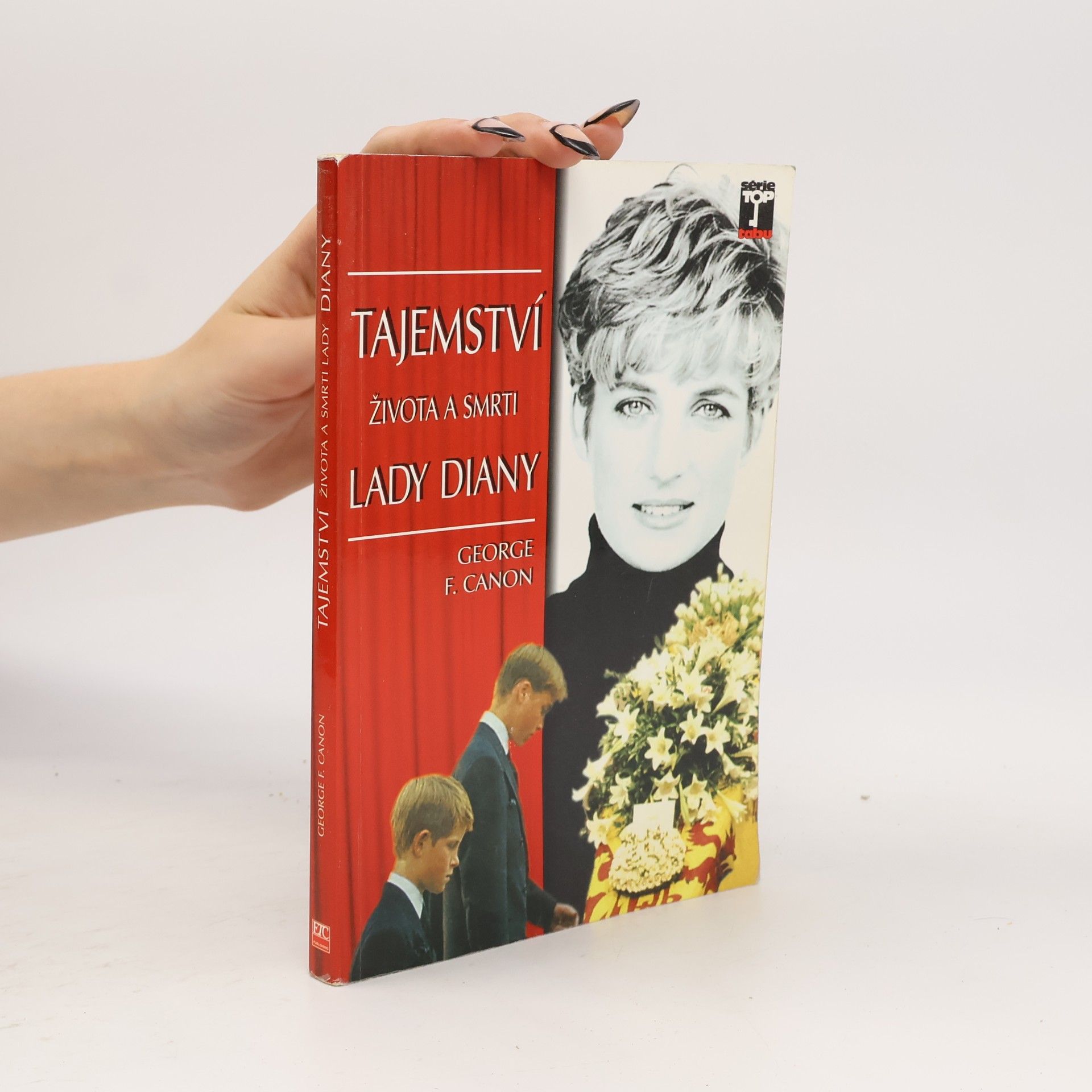 George F. Canon Tajemství života a smrti Lady Diany