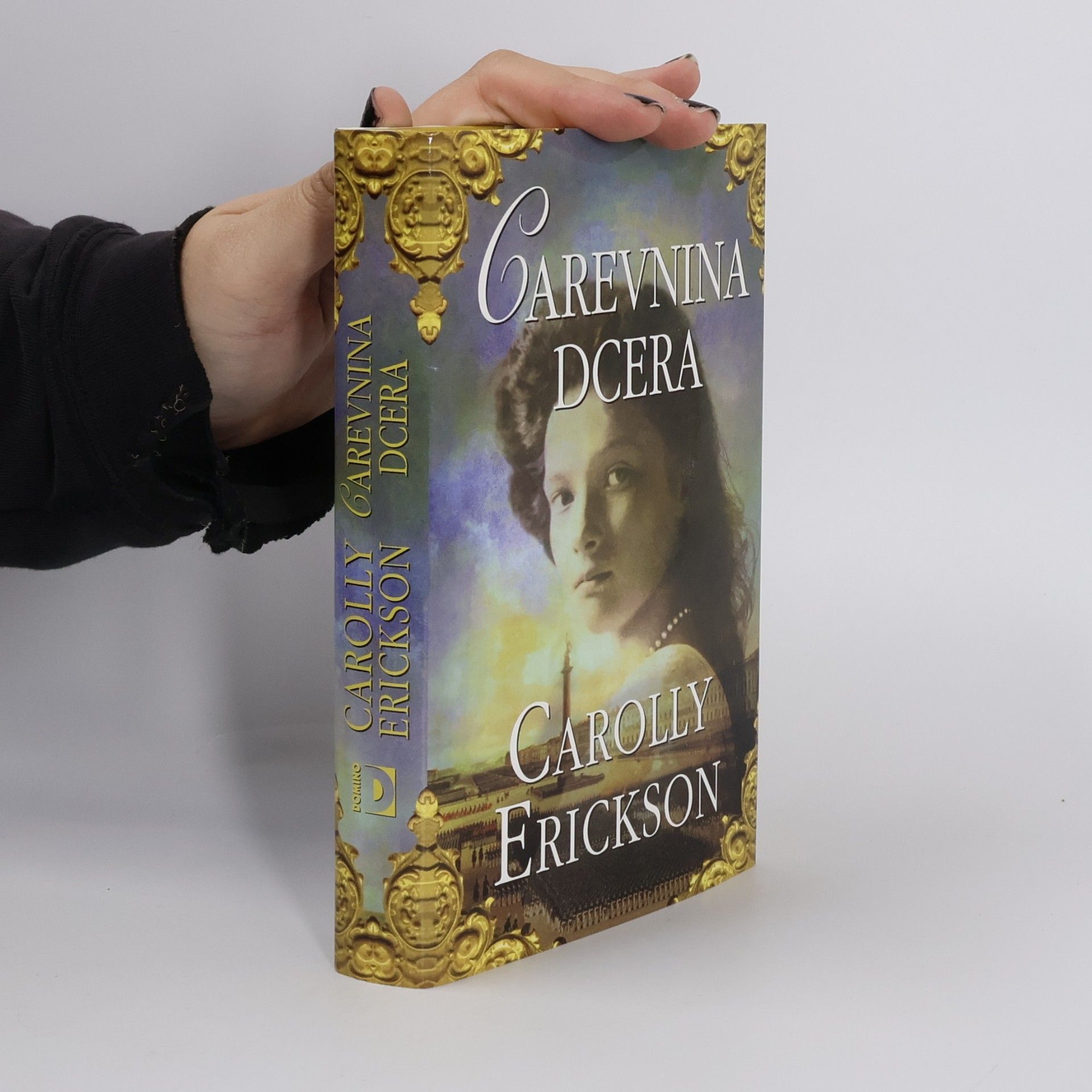 Carolly Erickson Carevnina dcera