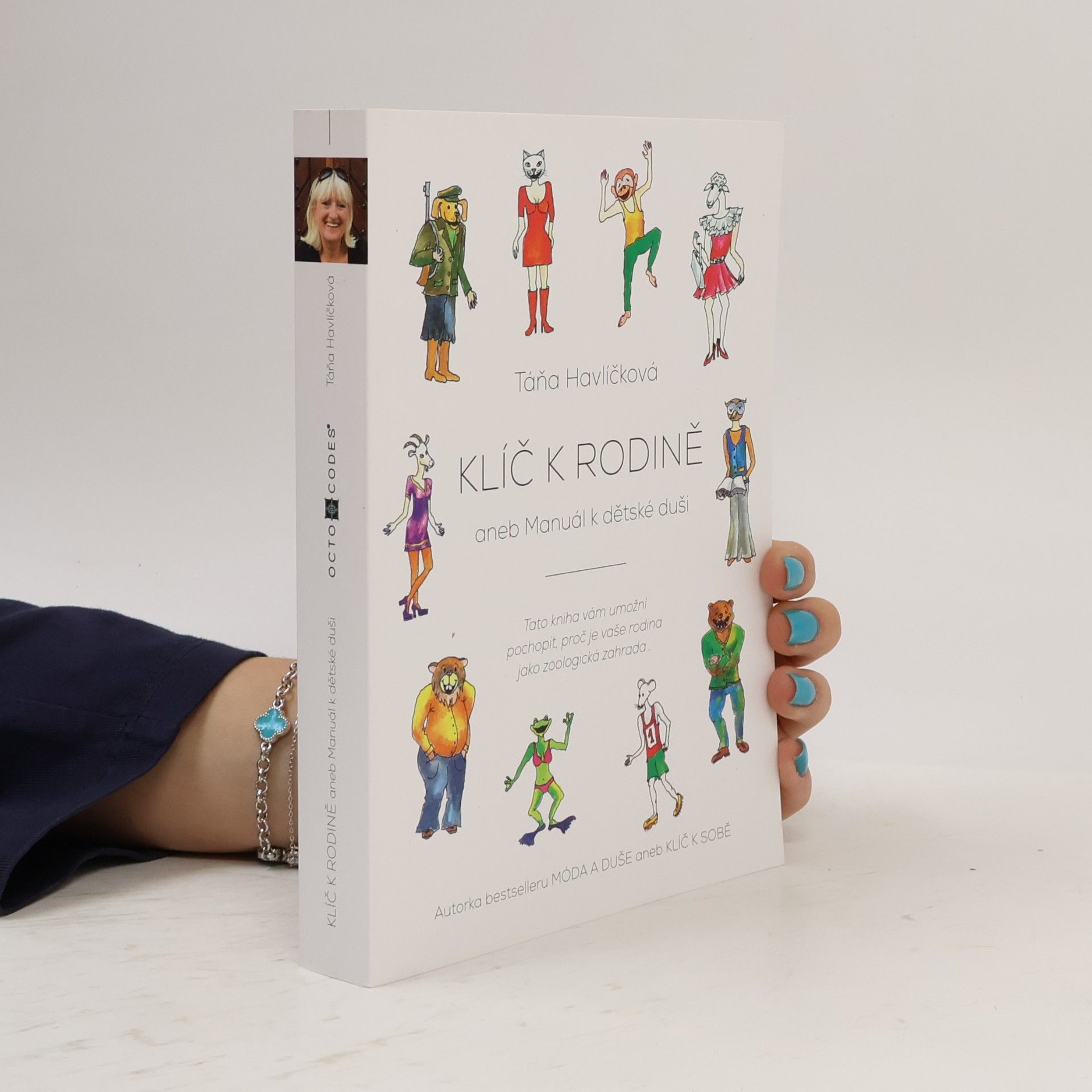 Táňa Havlíčková Klíč k rodině, aneb, Manuál k dětské duši