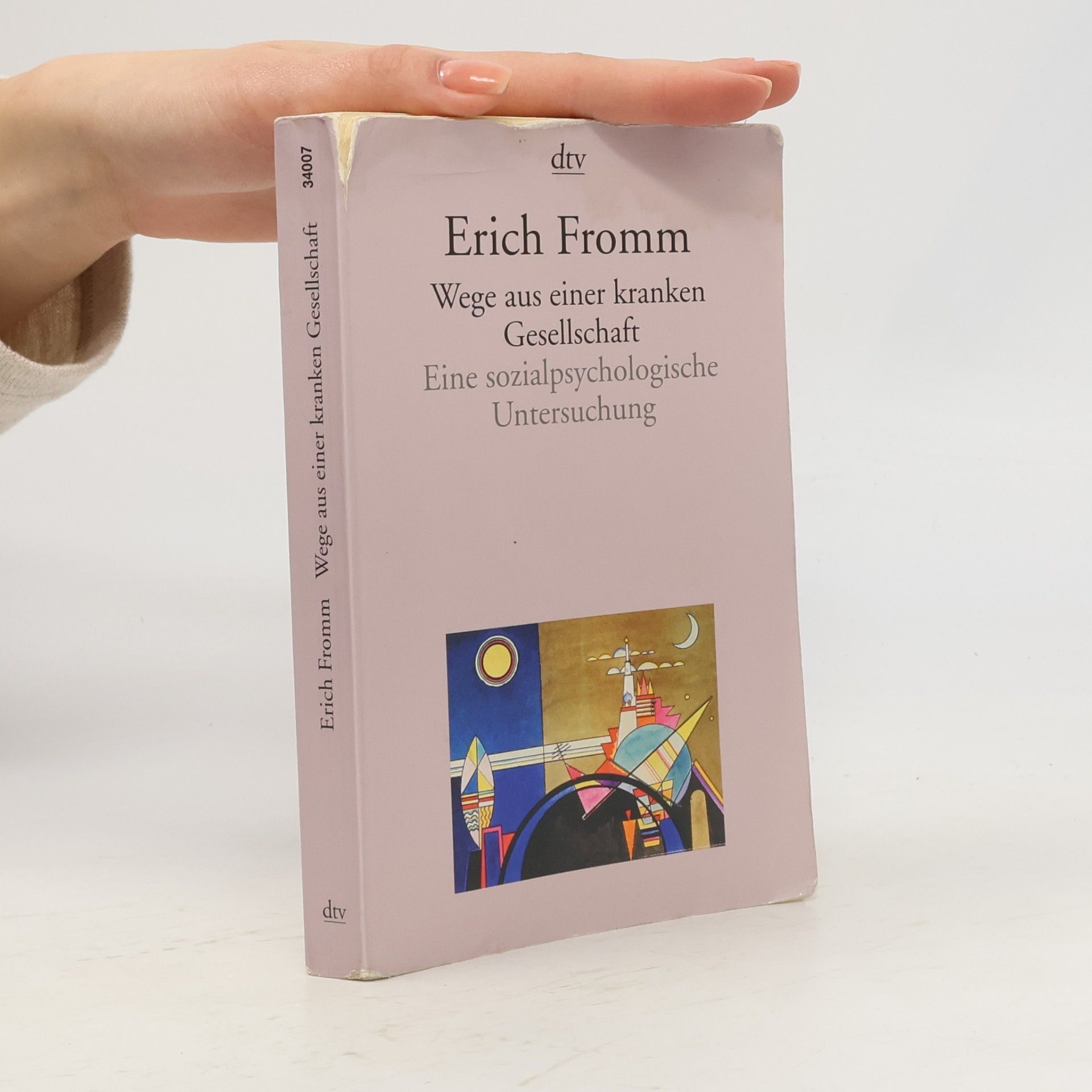 Erich Fromm Wege aus einer kranken Gesellschaft