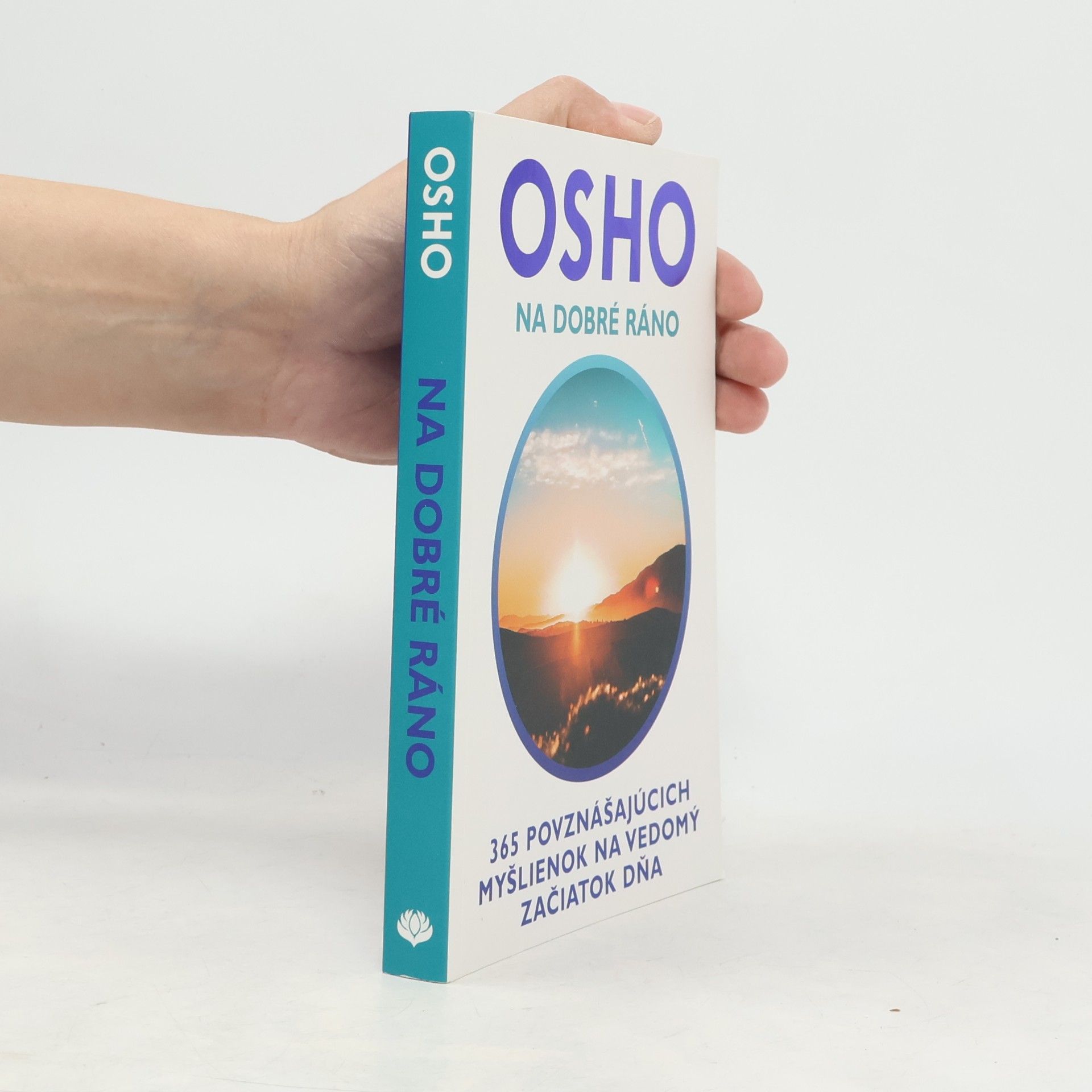 Osho Na dobré ráno - 365 povznášujúcich myšlienok na vedomý začiatok dňa