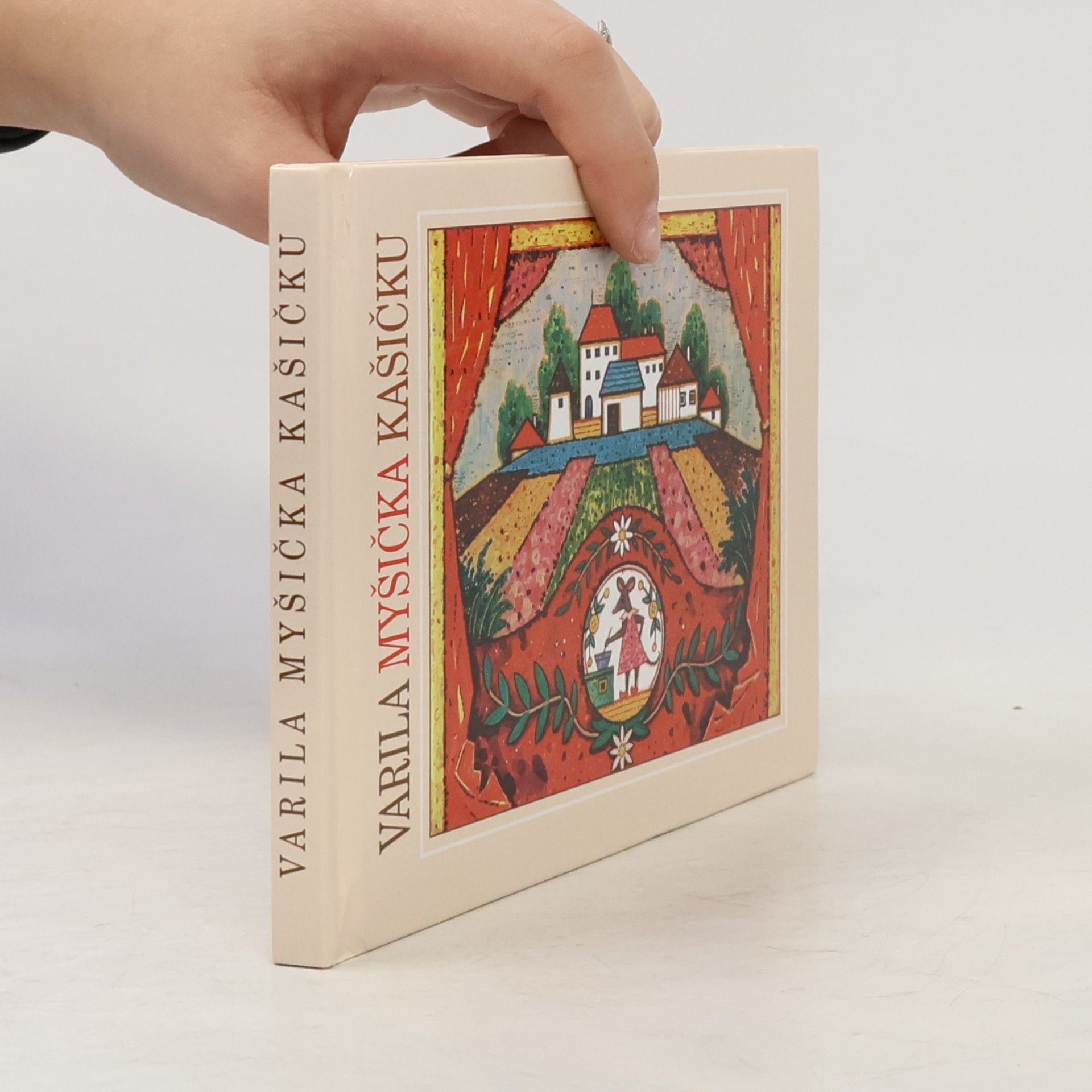 Collectif d'auteurs Varila myšička kašičku