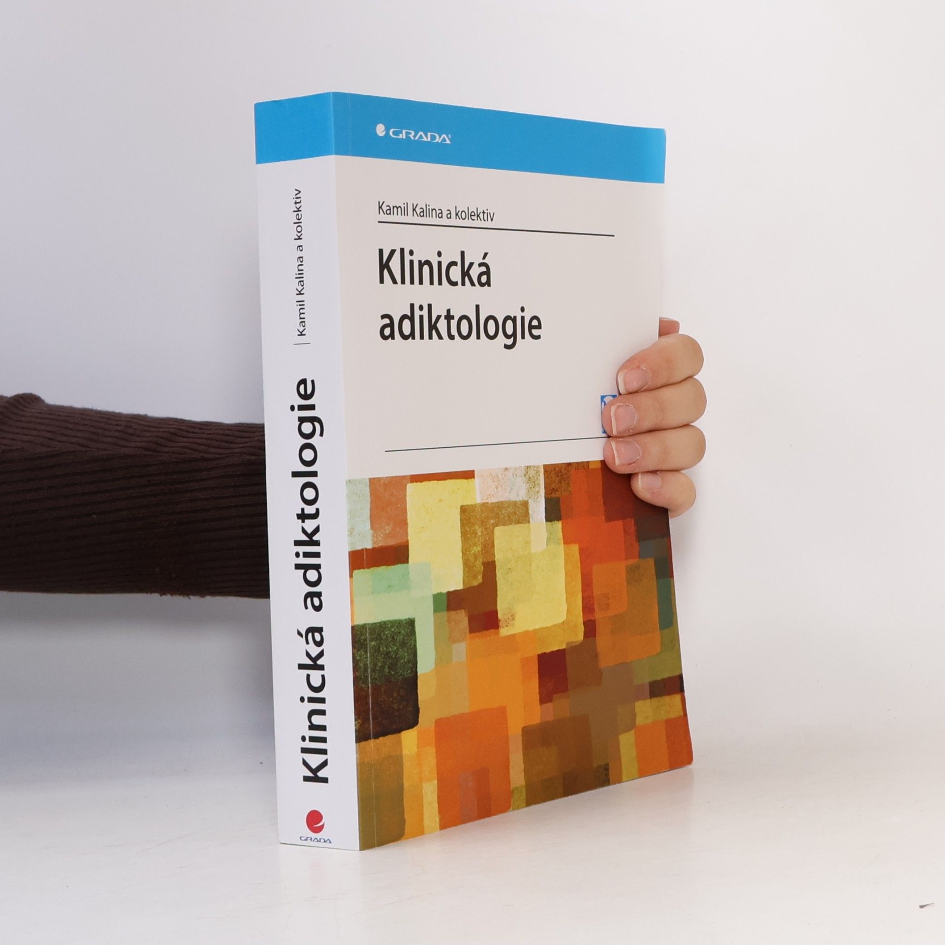 Kamil Kalina Klinická adiktologie