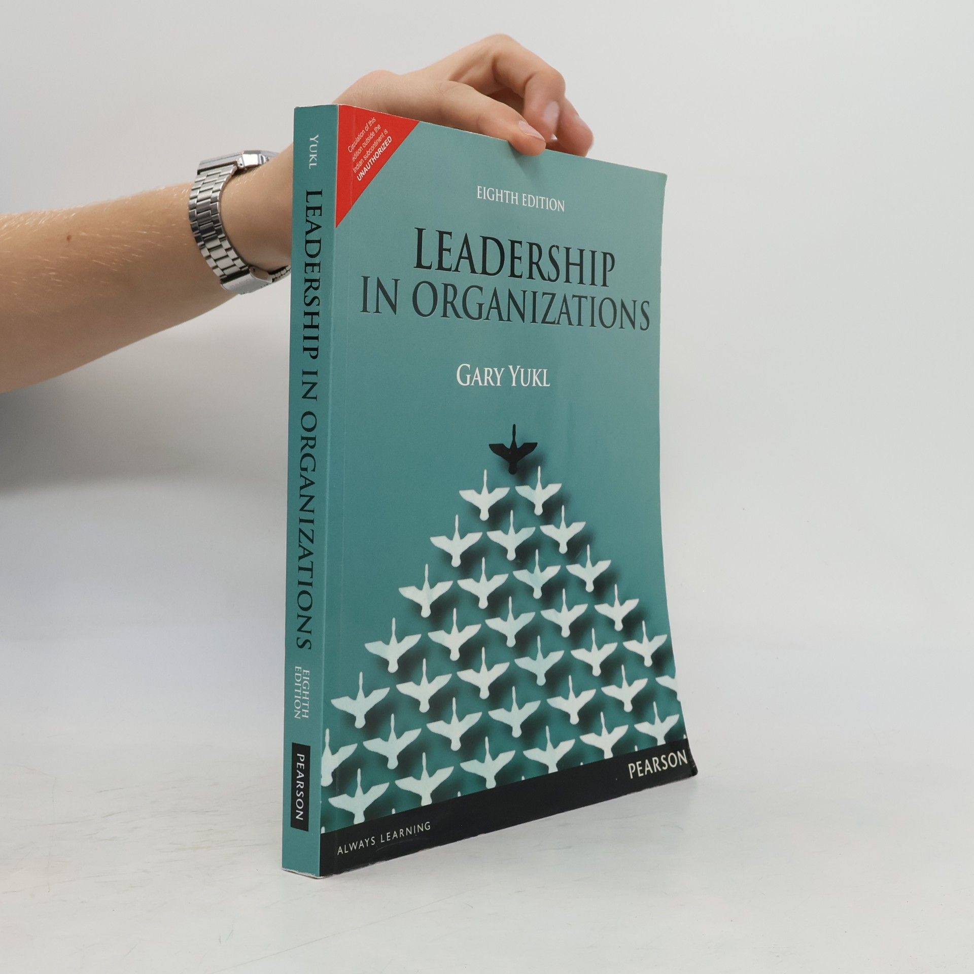 Gary A. Yukl Leadership in Organizations, Eighth Edition