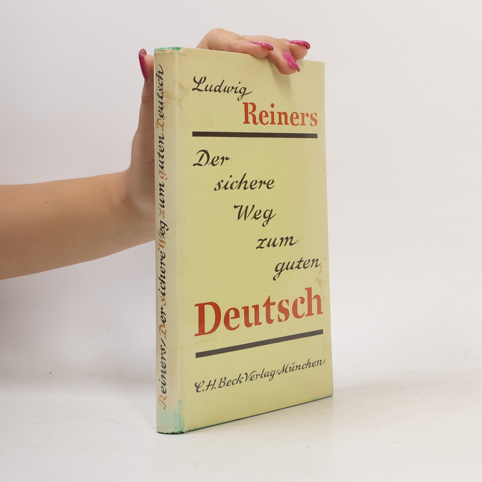 Ludwig Reiners Der sichere Weg zum guten Deutsch
