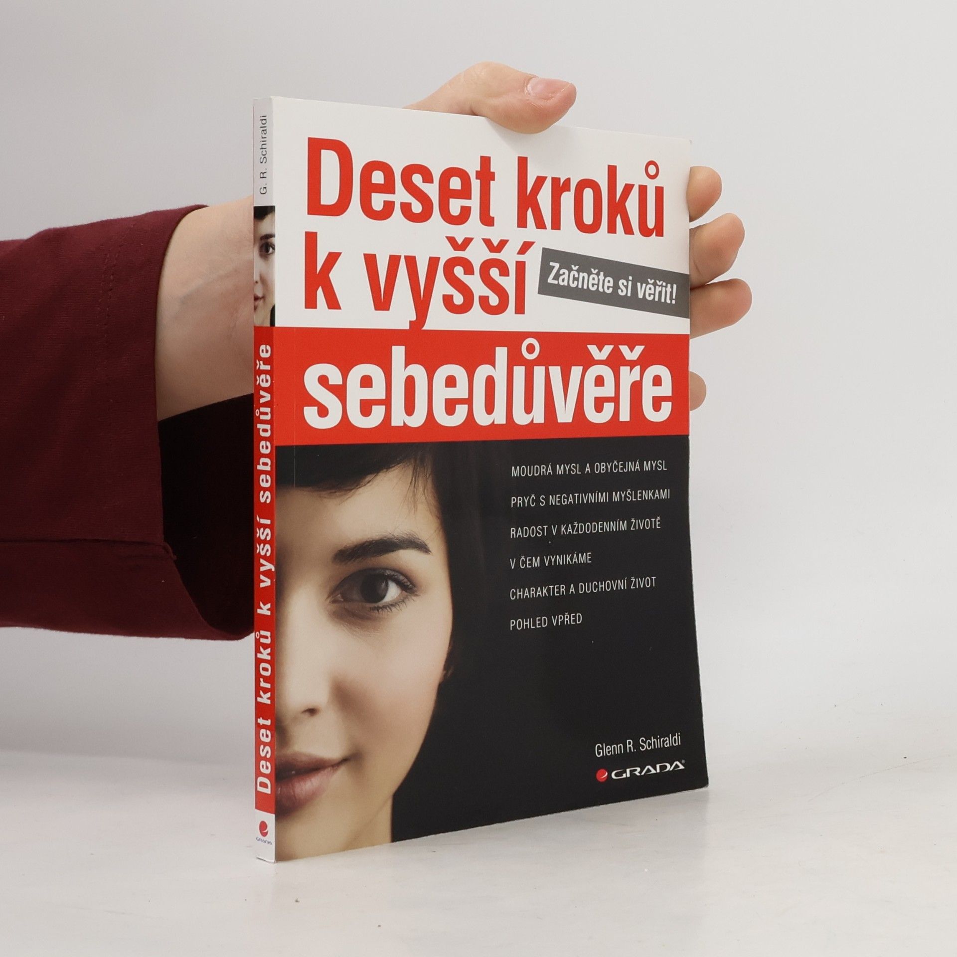 Glenn R. Schiraldi Deset kroků k vyšší sebedůvěře