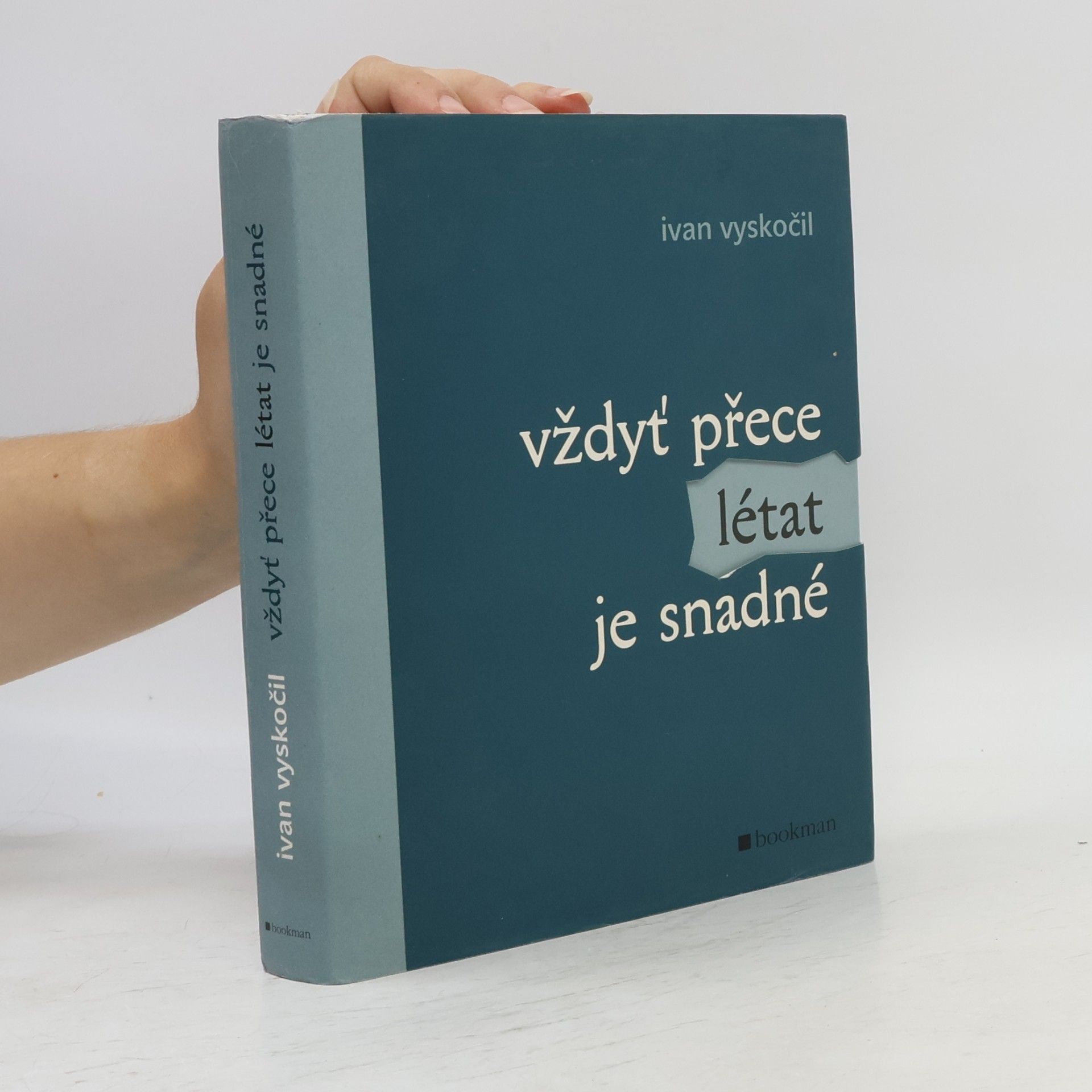 Ivan Vyskočil Vždyť přece létat je snadné