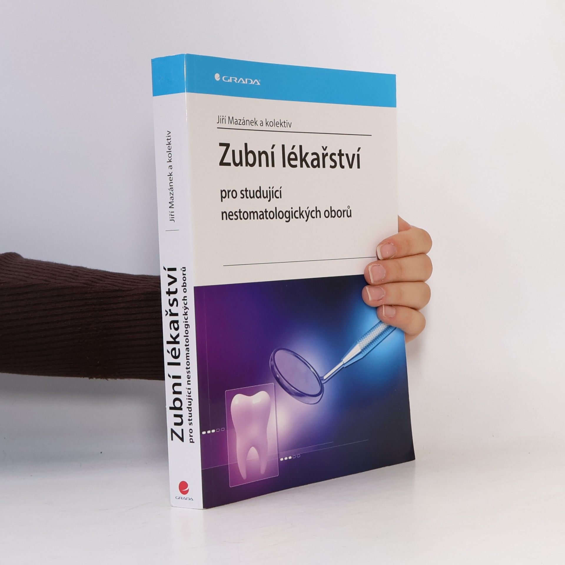 Jiří Mazánek Zubní lékařství pro studující nestomatologických oborů