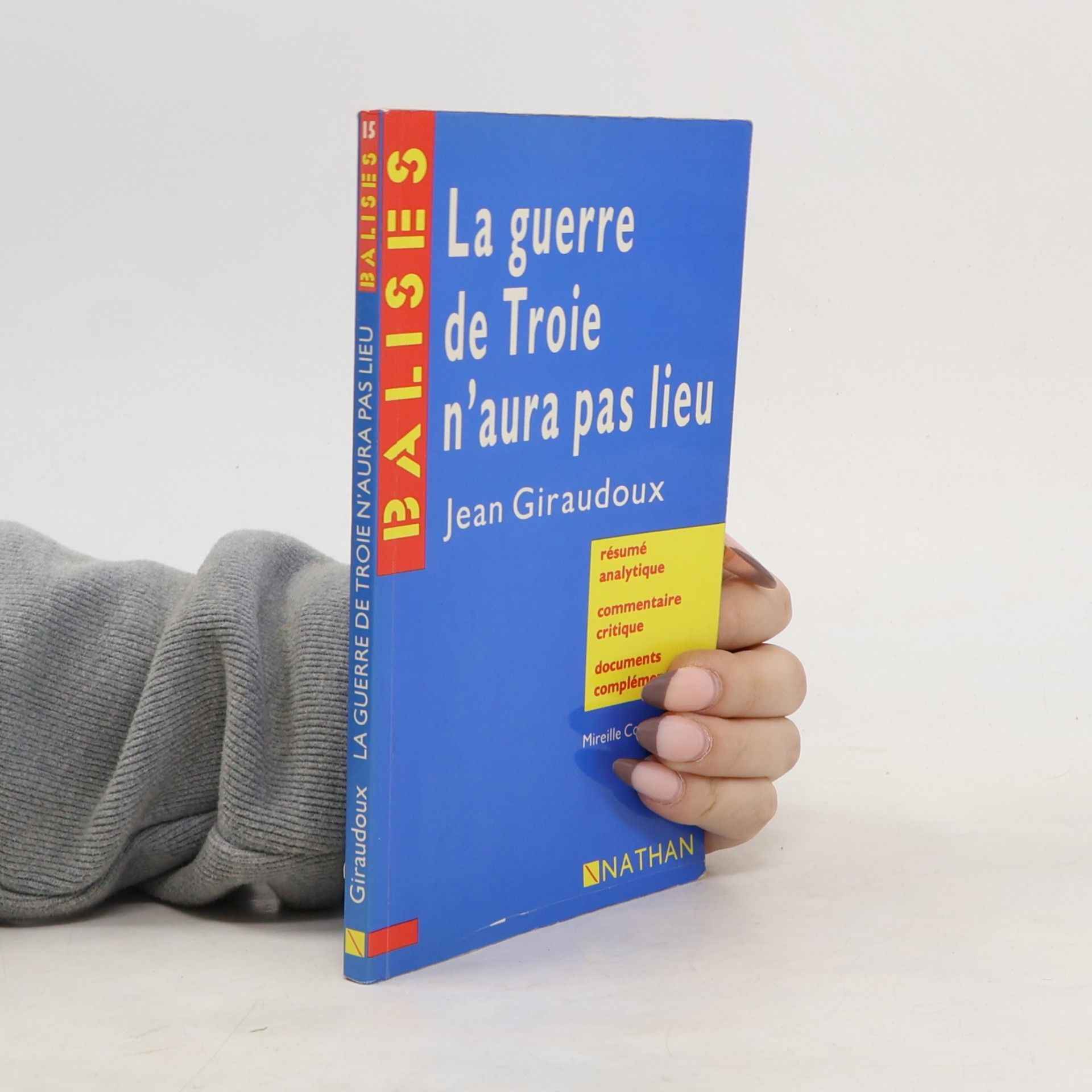 Mireille Cornud Peyron Balises - 15: La guerre de Troie n'aura pas lieu