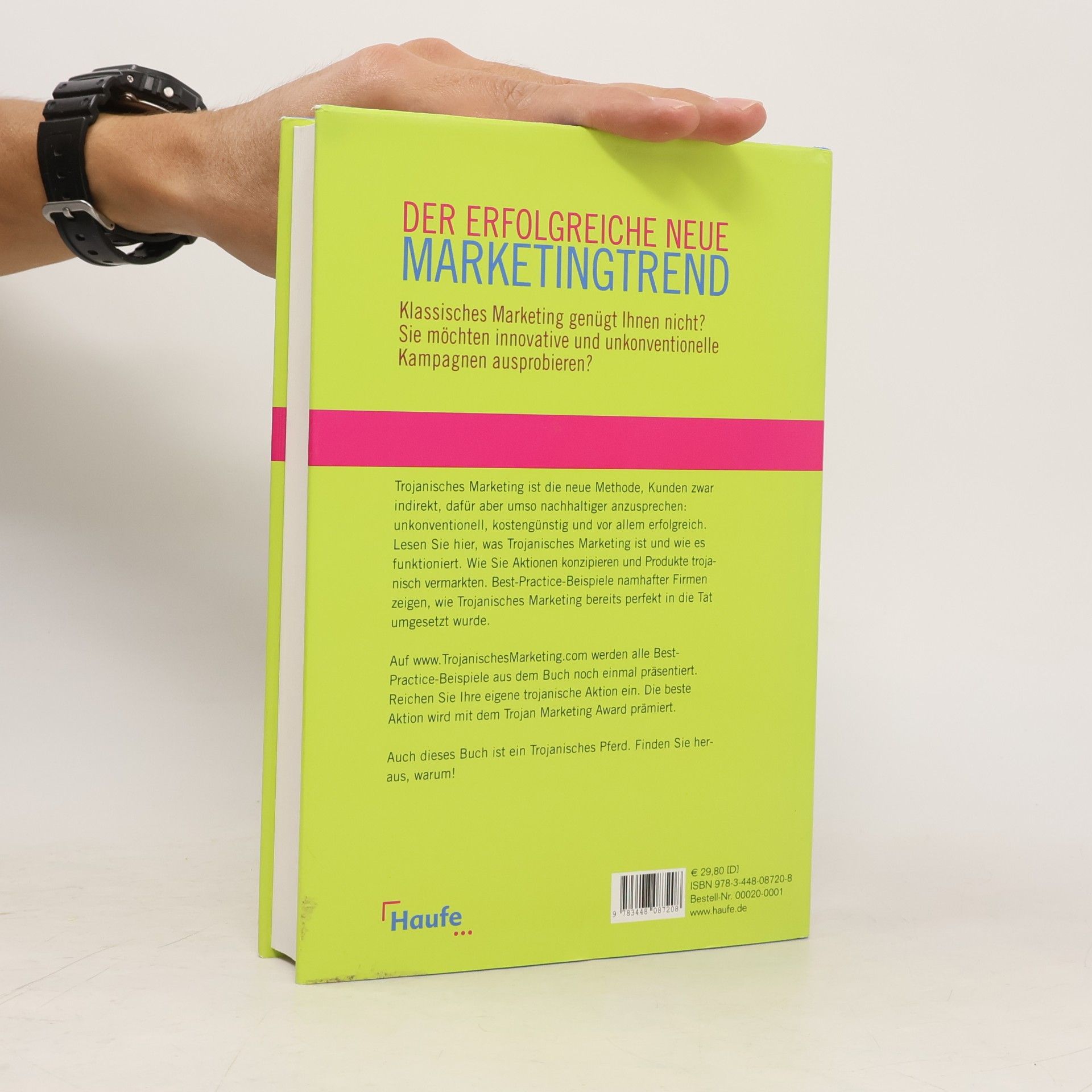 Roman Anlanger Trojanisches Marketing®. Mit unkonventioneller Werbung zum Markterfolg