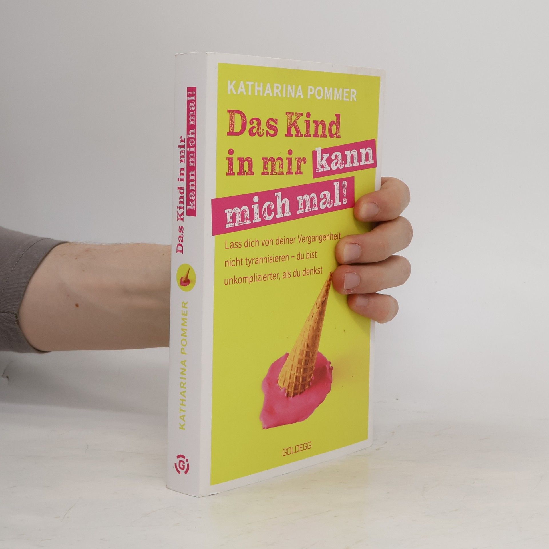 Das Kind in mir kann mich mal!