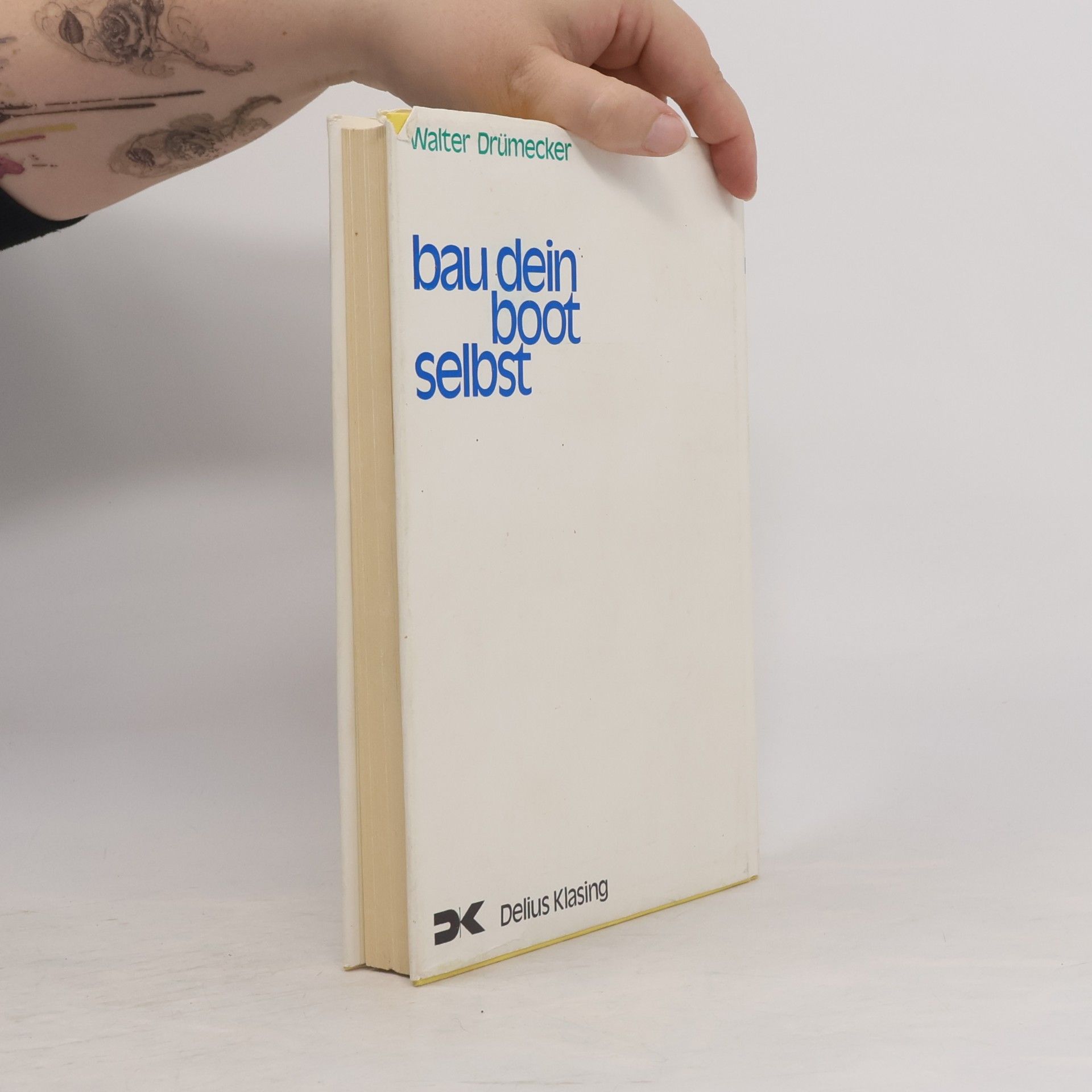 Walter Drümecker Bau dein Boot selbst