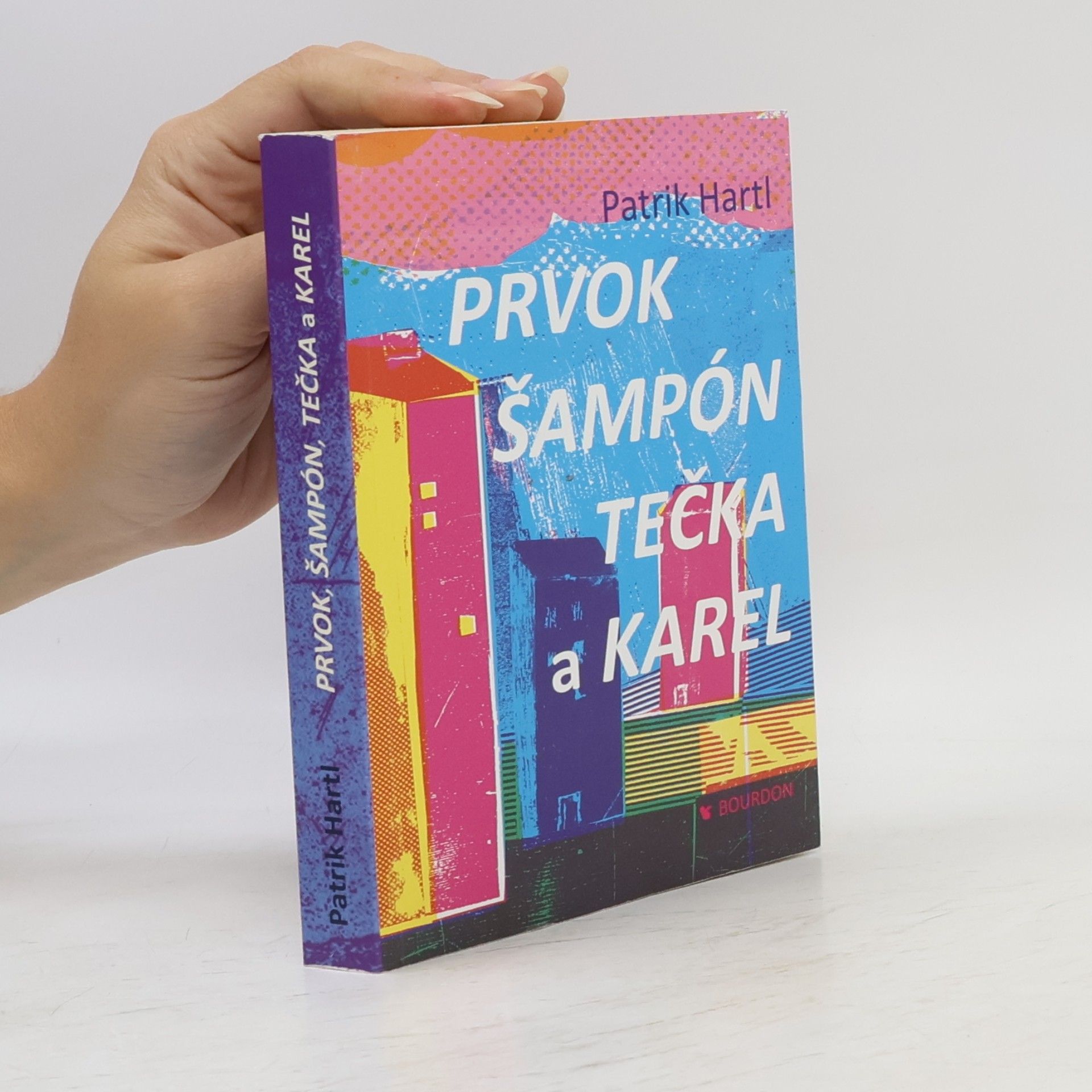 Patrik Hartl Prvok, Šampón, Tečka a Karel