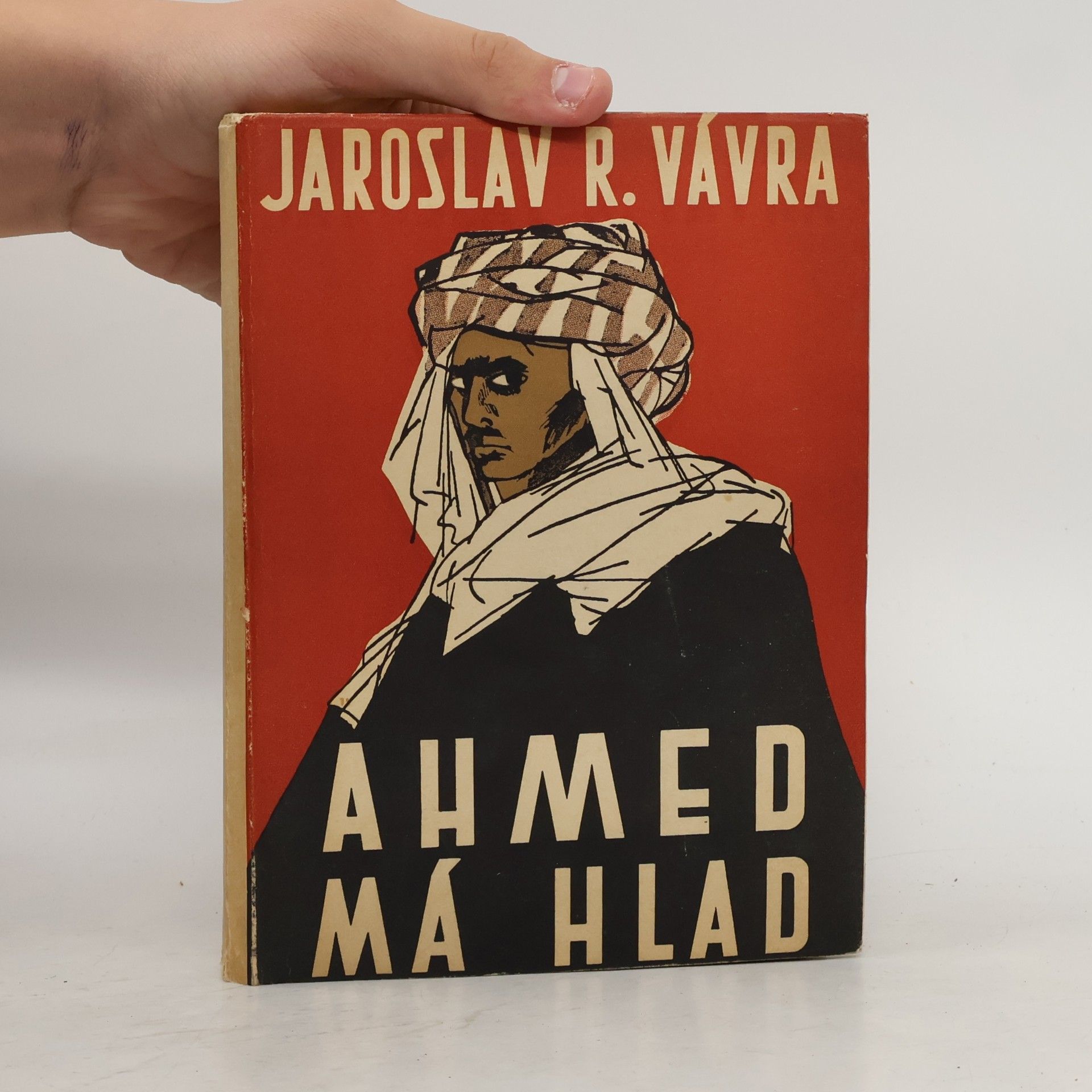 Jaroslav Raimund Vávra Ahmed má hlad