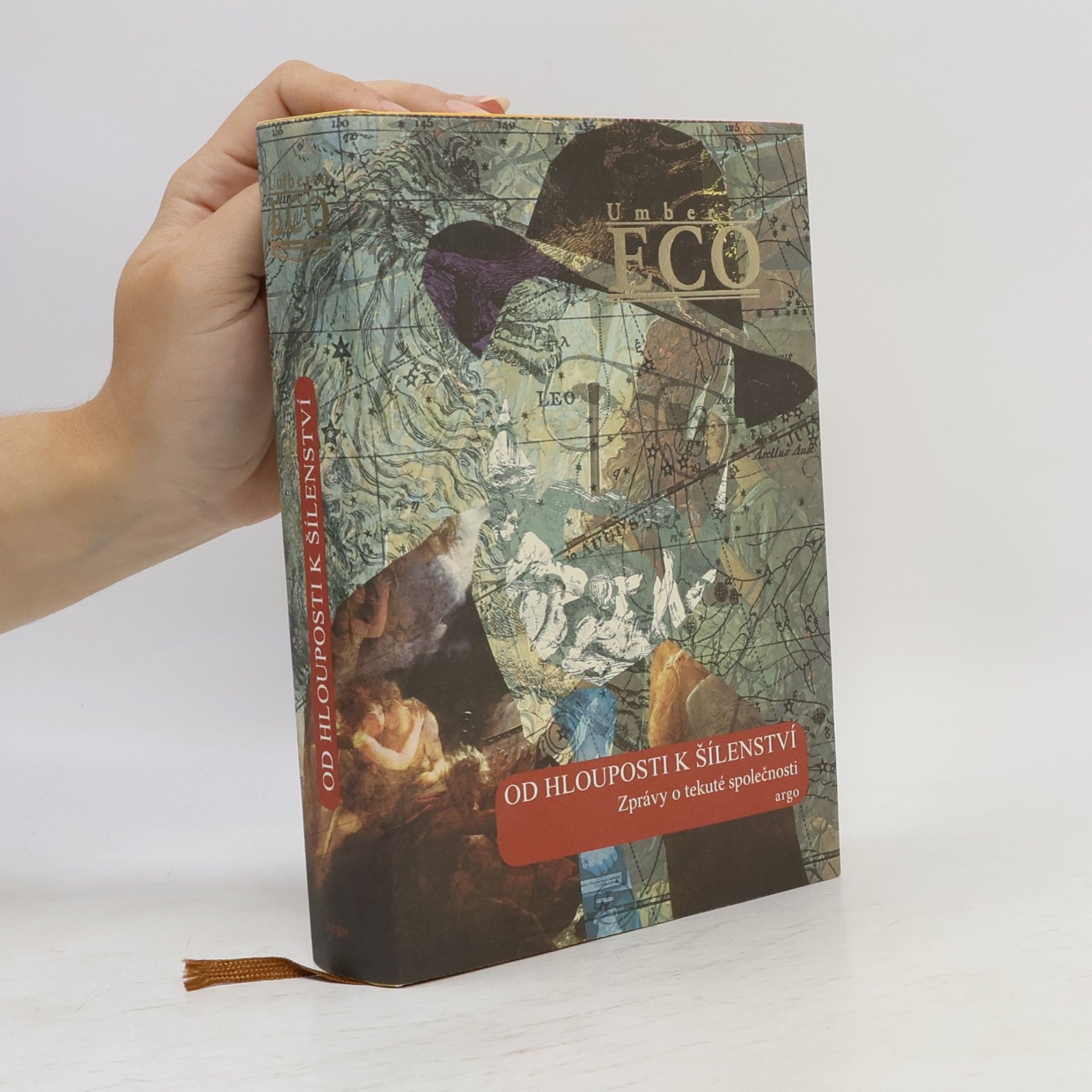 Umberto Eco Od hlouposti k šílenství. Zprávy o tekuté společnosti