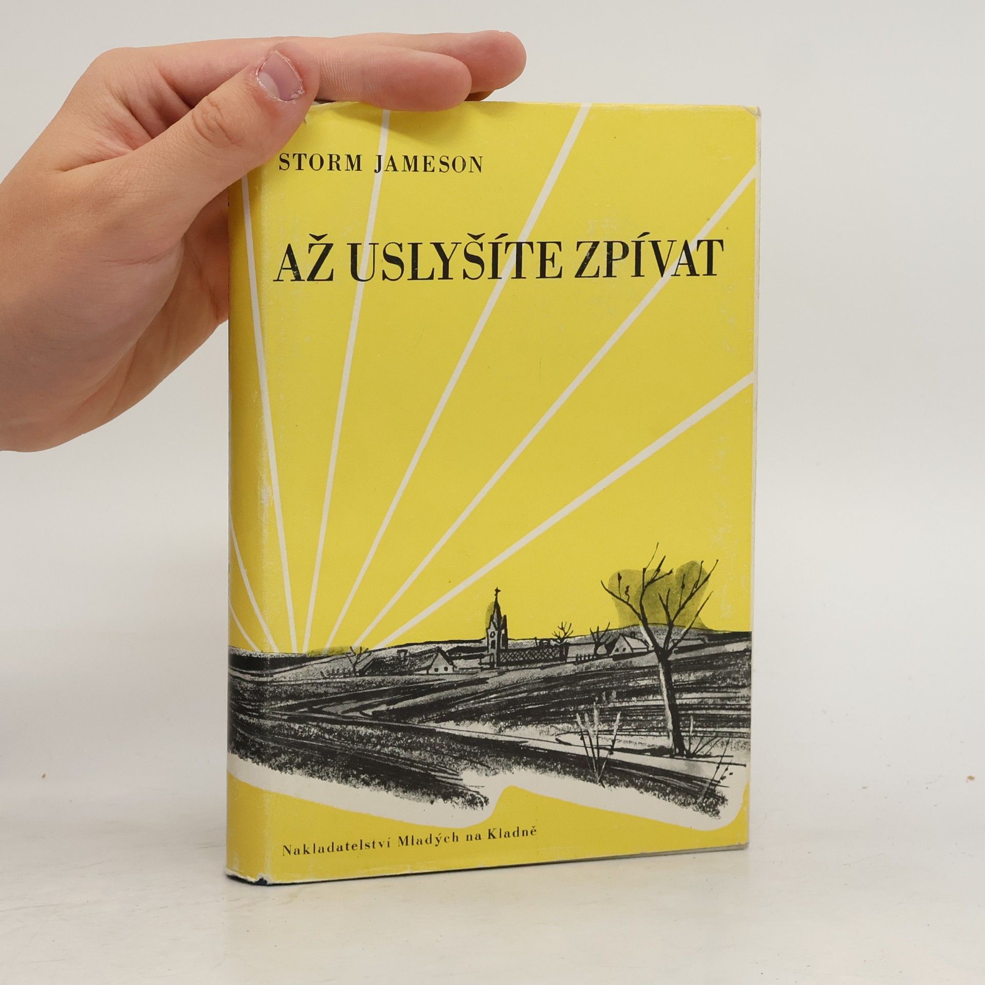 Storm Jameson Až uslyšíte zpívat