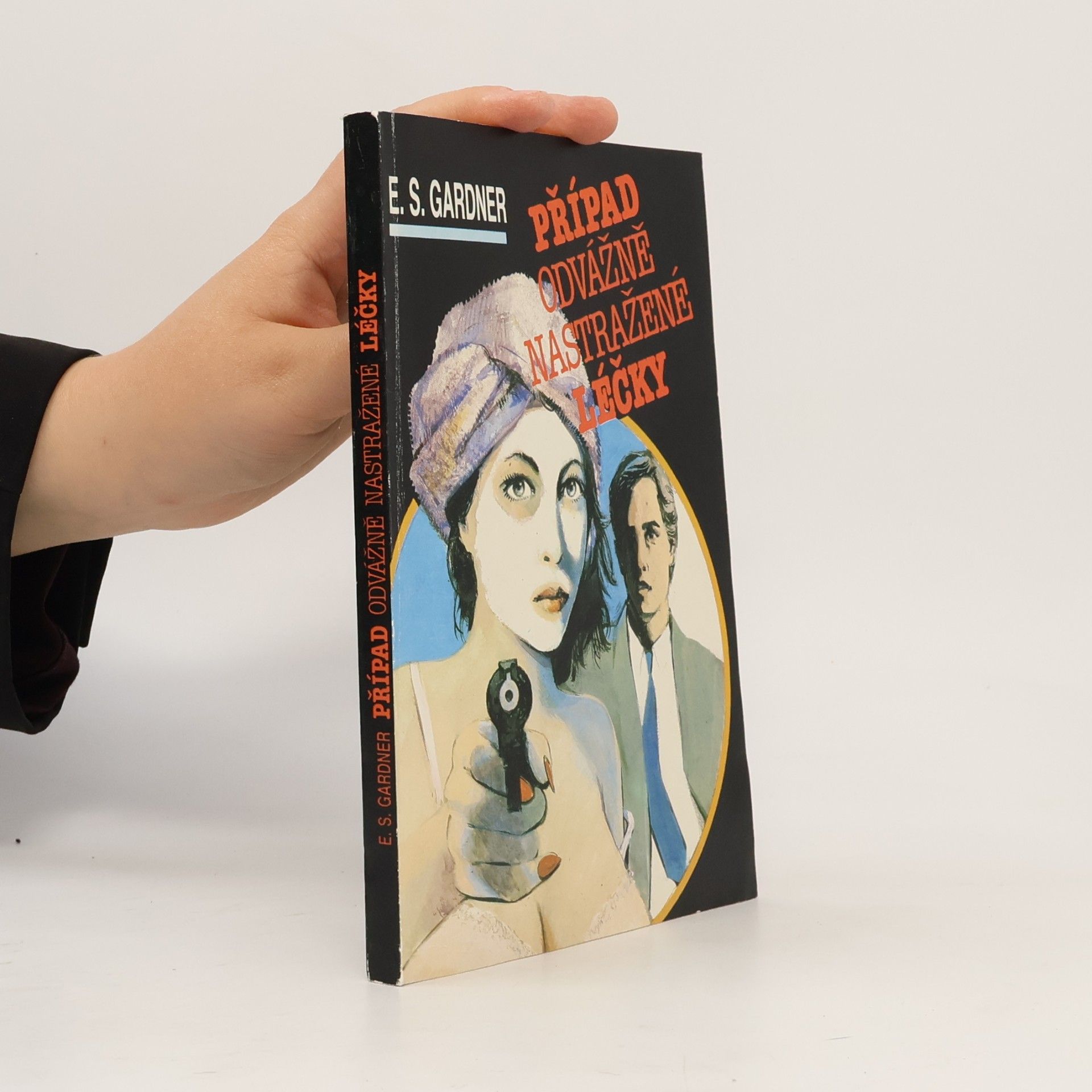 Erle Stanley Gardner Případ odvážně nastražené léčky