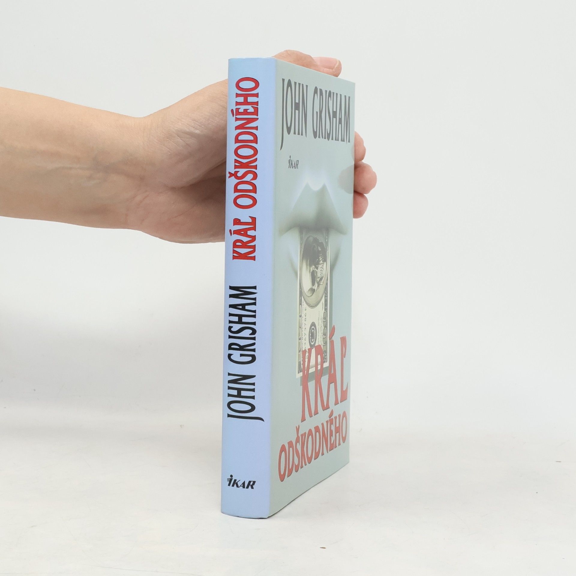 John Grisham Kráľ odškodného