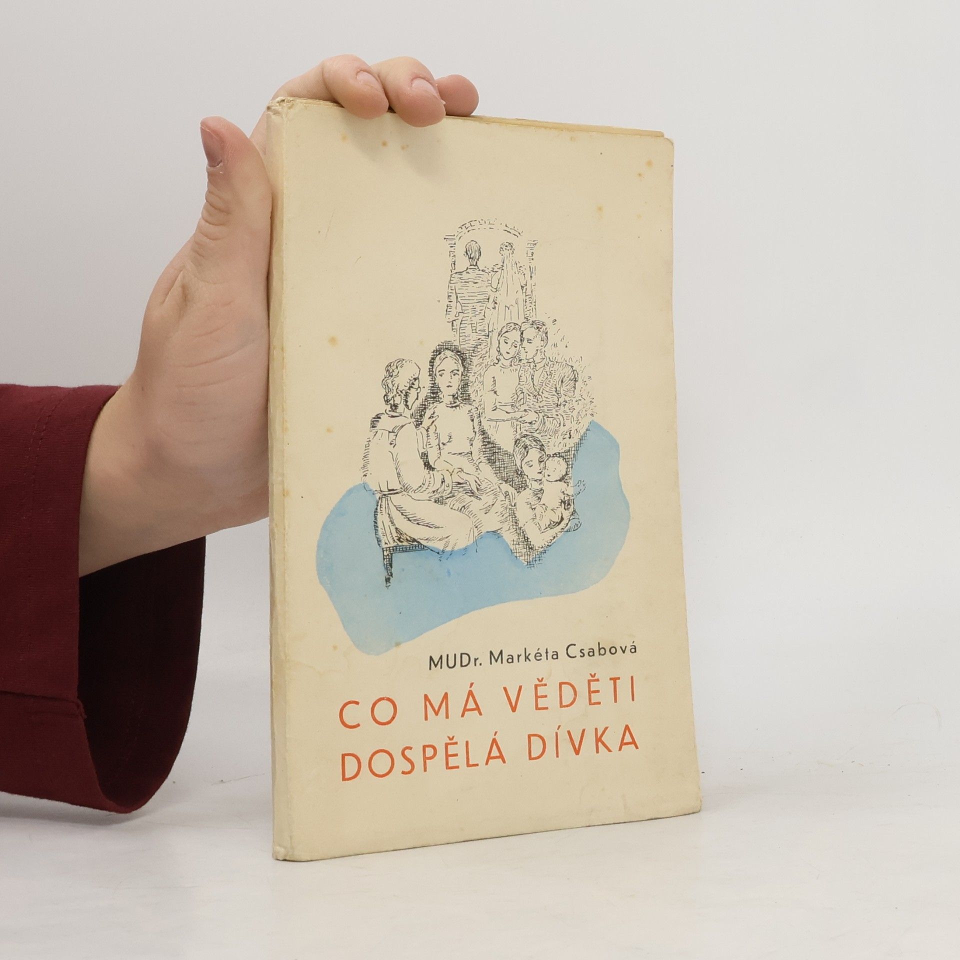 Markéta Csabová Co má věděti dospělá dívka