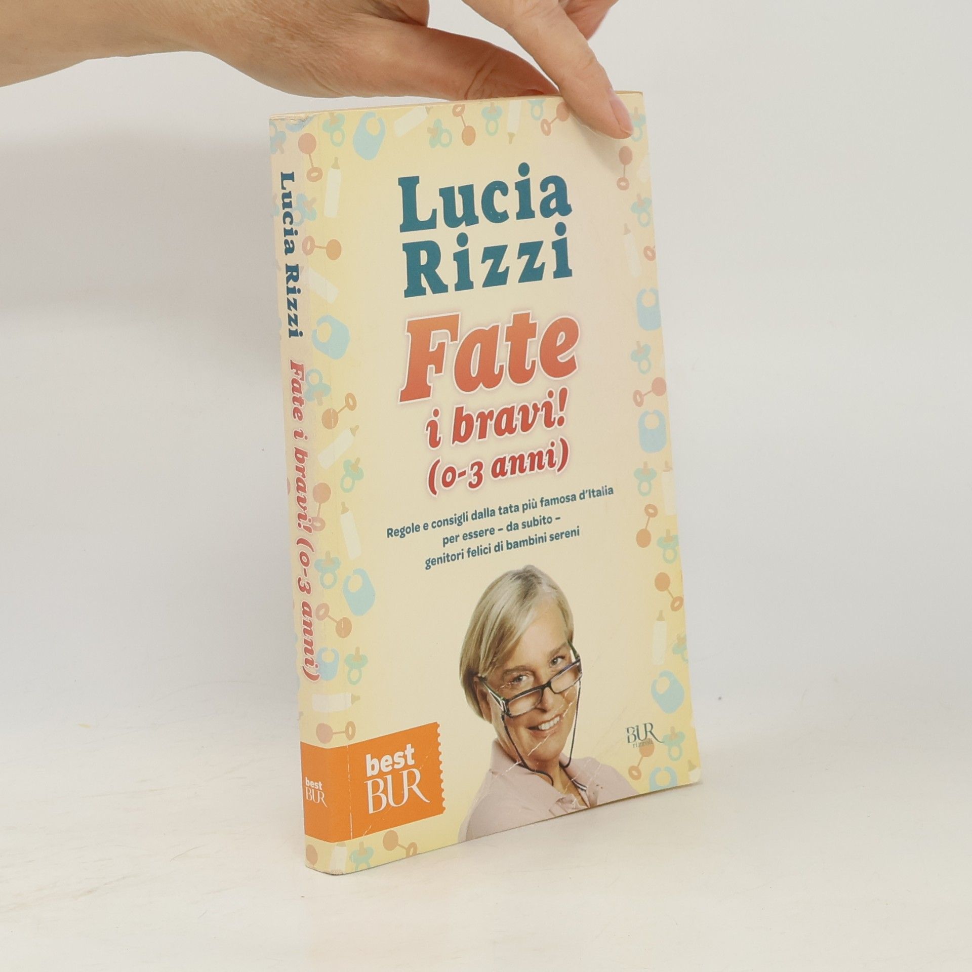 Lucia Rizzi Fate i bravi! (0-3 anni)