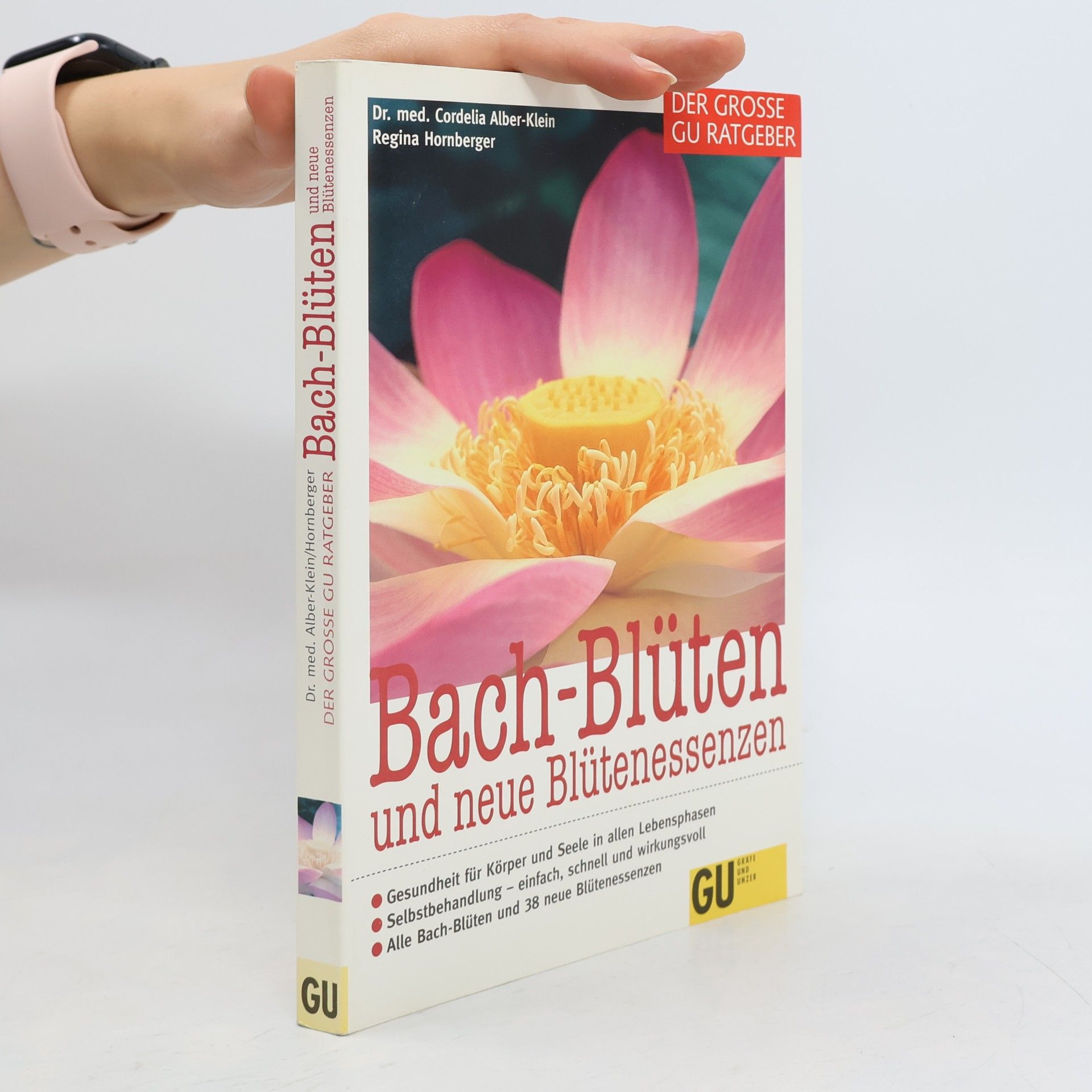 Cordelia Alber-Klein Bach-Blüten und neue Blütenessenzen