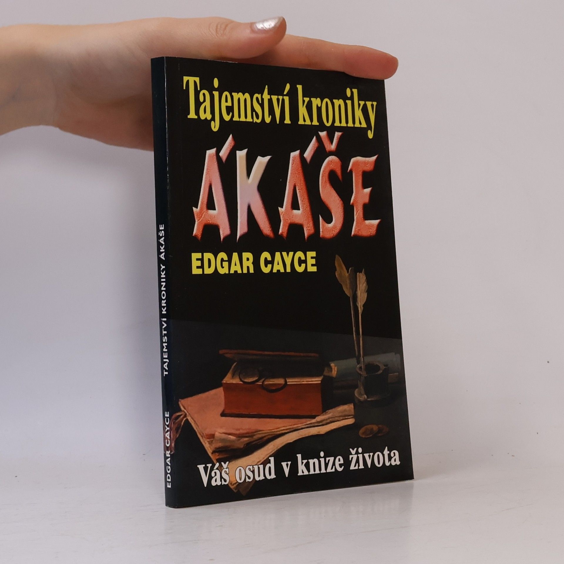 Edgar Cayce Tajemství kroniky Akáše
