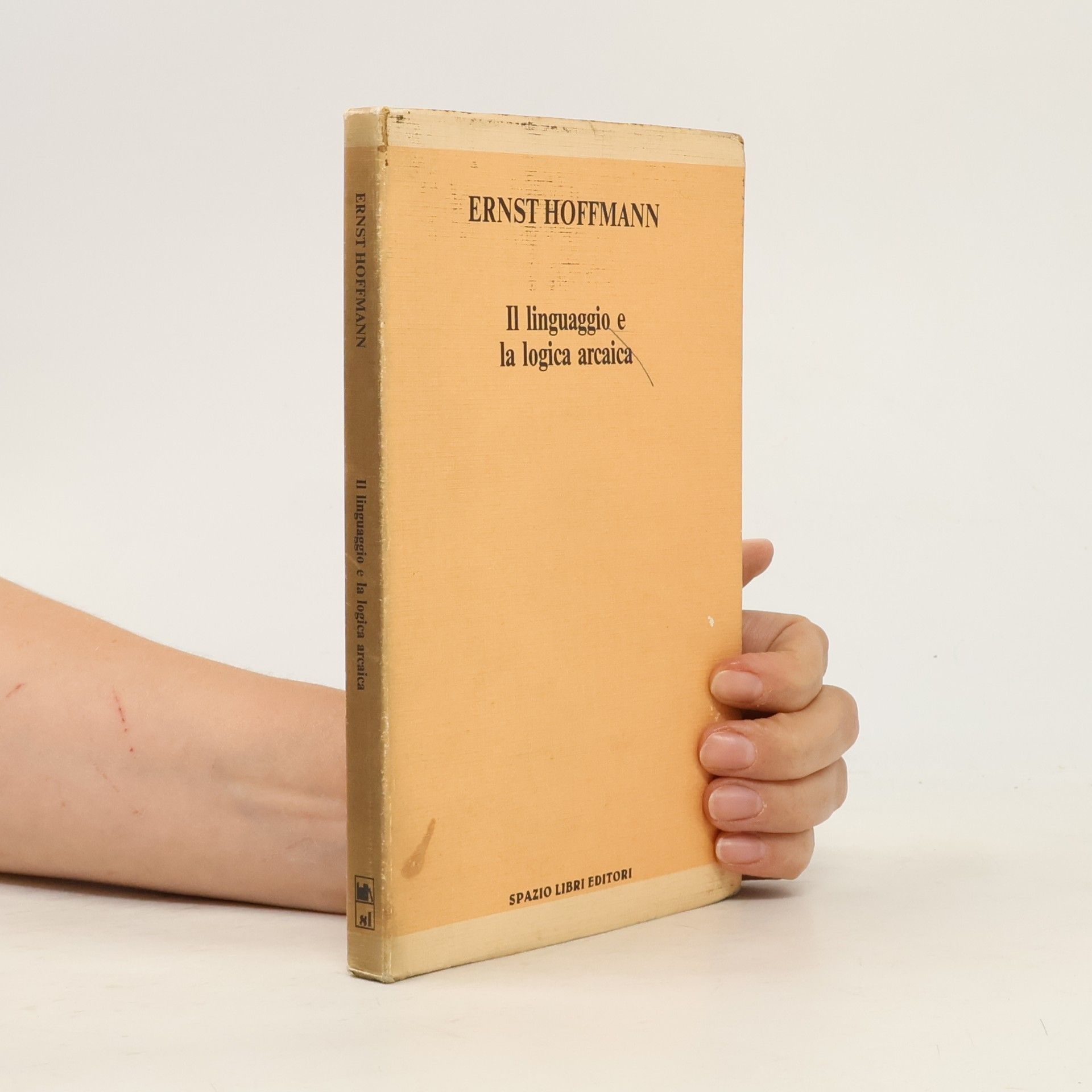 Ernst G. Hoffmann Il linguaggio e la logica arcaica