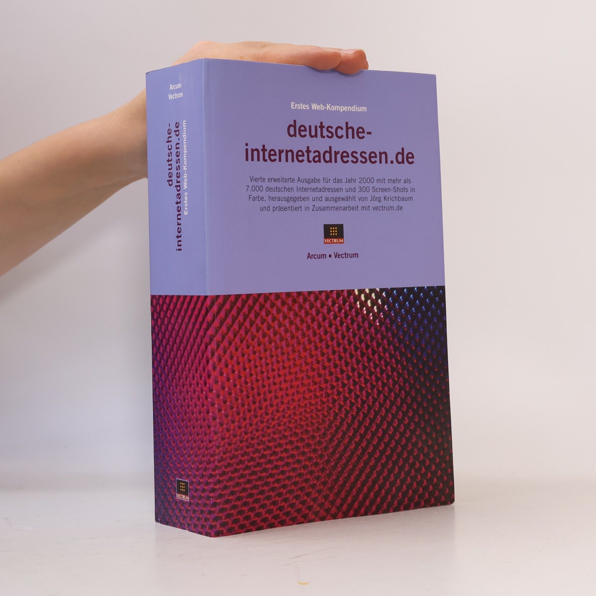 Deutsche-Internetadressen.de: Erstes Web-Kompendium: Vierte erweiterte Ausgabe für das Jahr 2000
