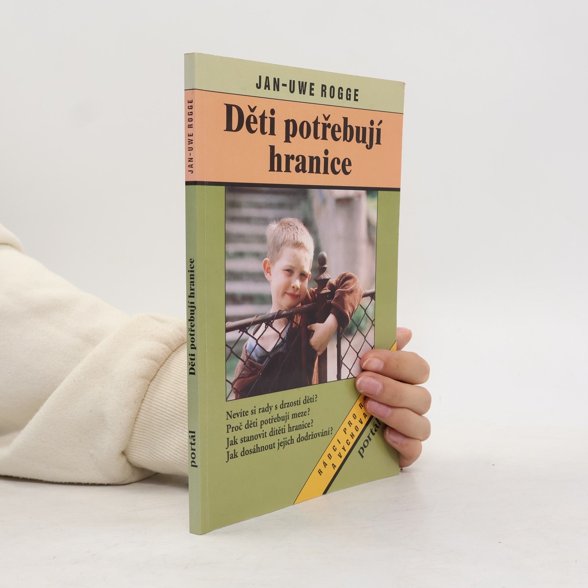 Jan Uwe Rogge Děti potřebují hranice
