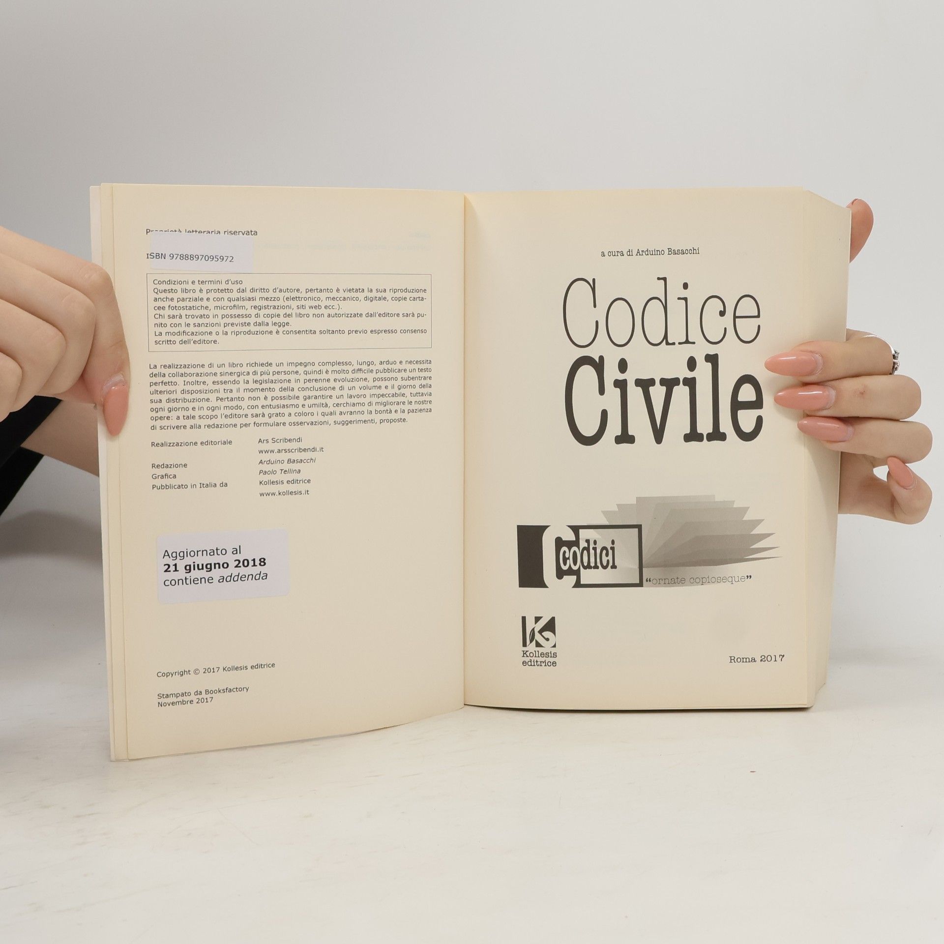 Arduino Basacchi Codici: Codice civile 2017 aggiornato al 2018. Codice civile non commentato. Aggiornato con addenda
