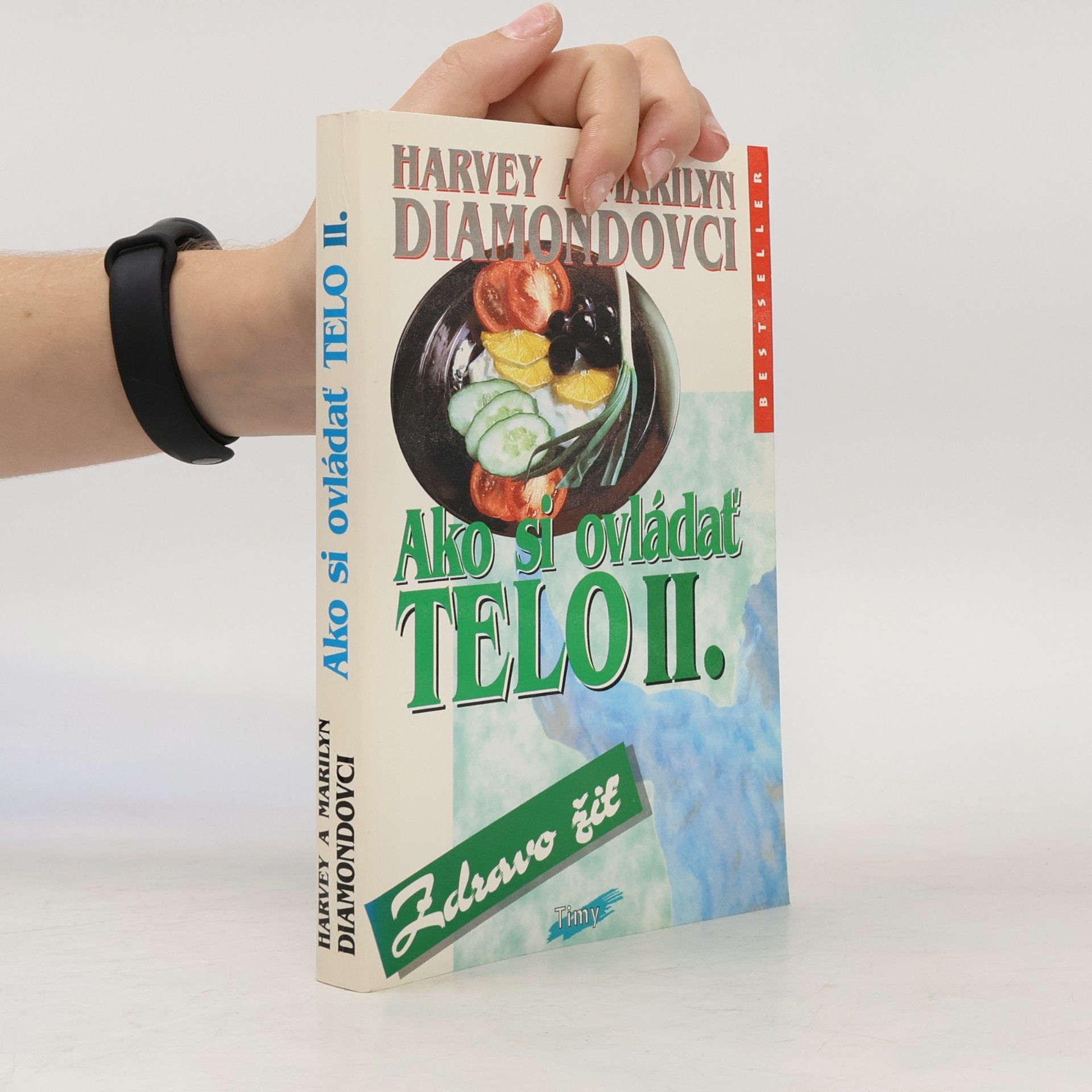 Harvey Diamond Ako si ovládať telo II.