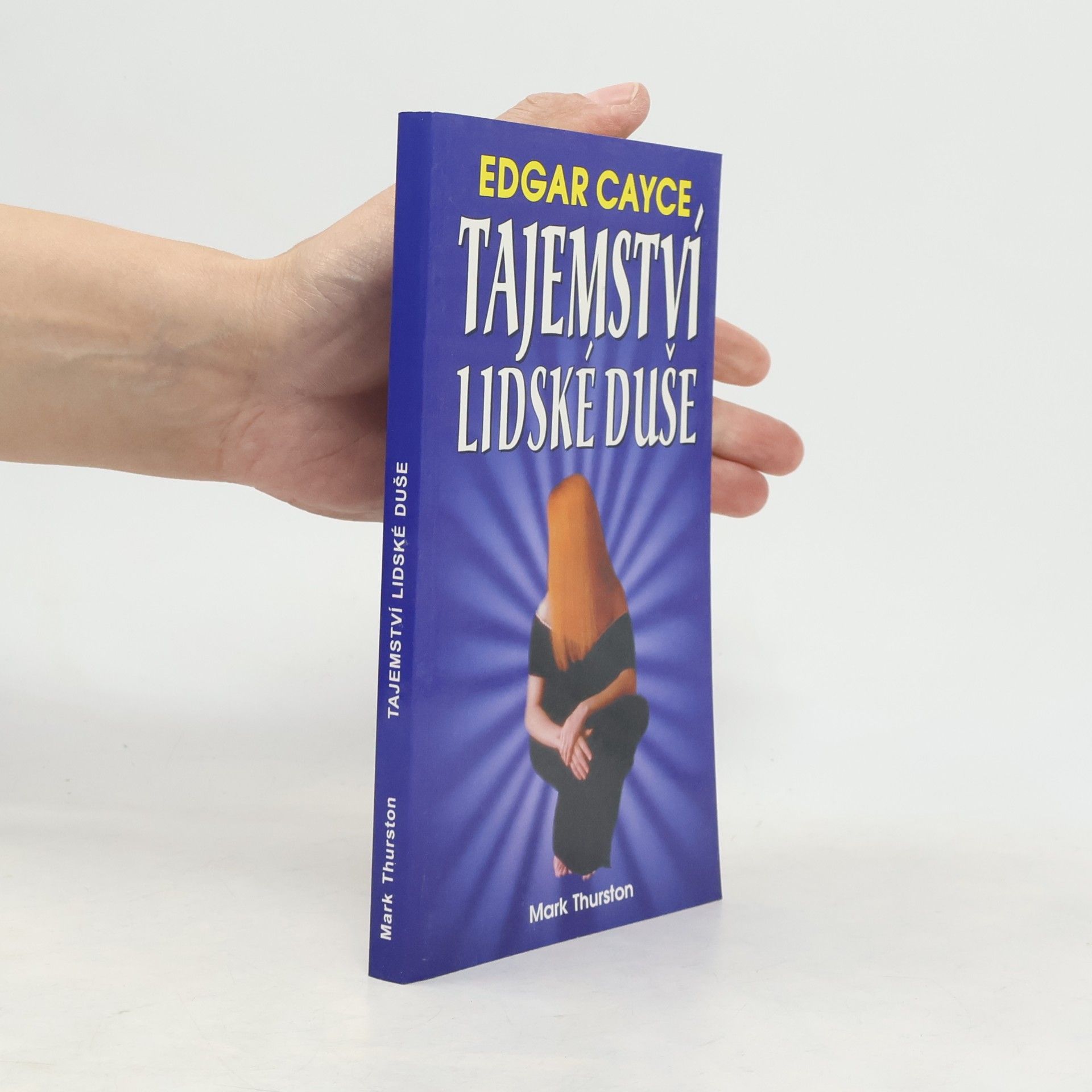 Edgar Cayce Tajemství lidské duše