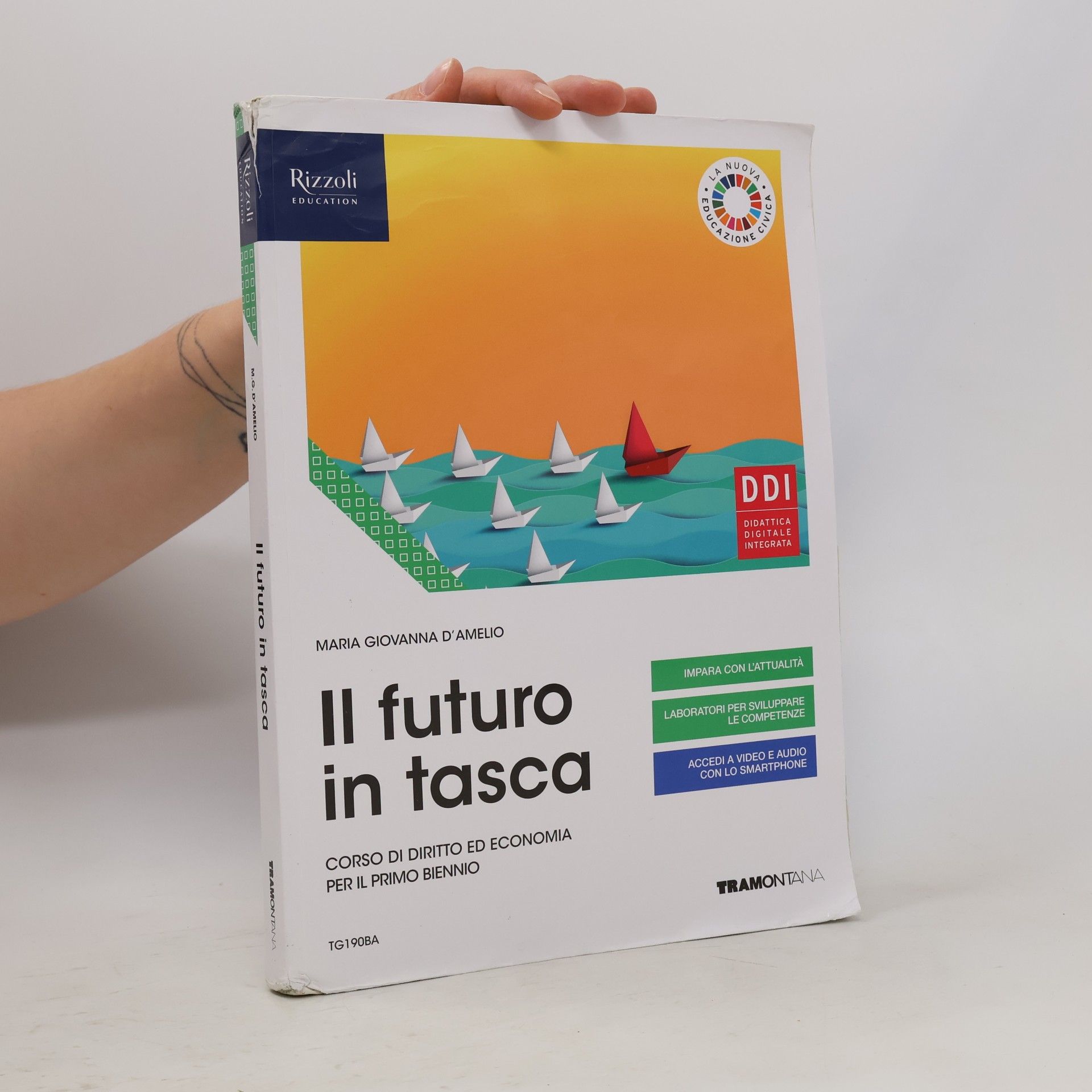 Maria Giovanna D'Amelio La Nuova Educazione Civica: Il futuro in tasca