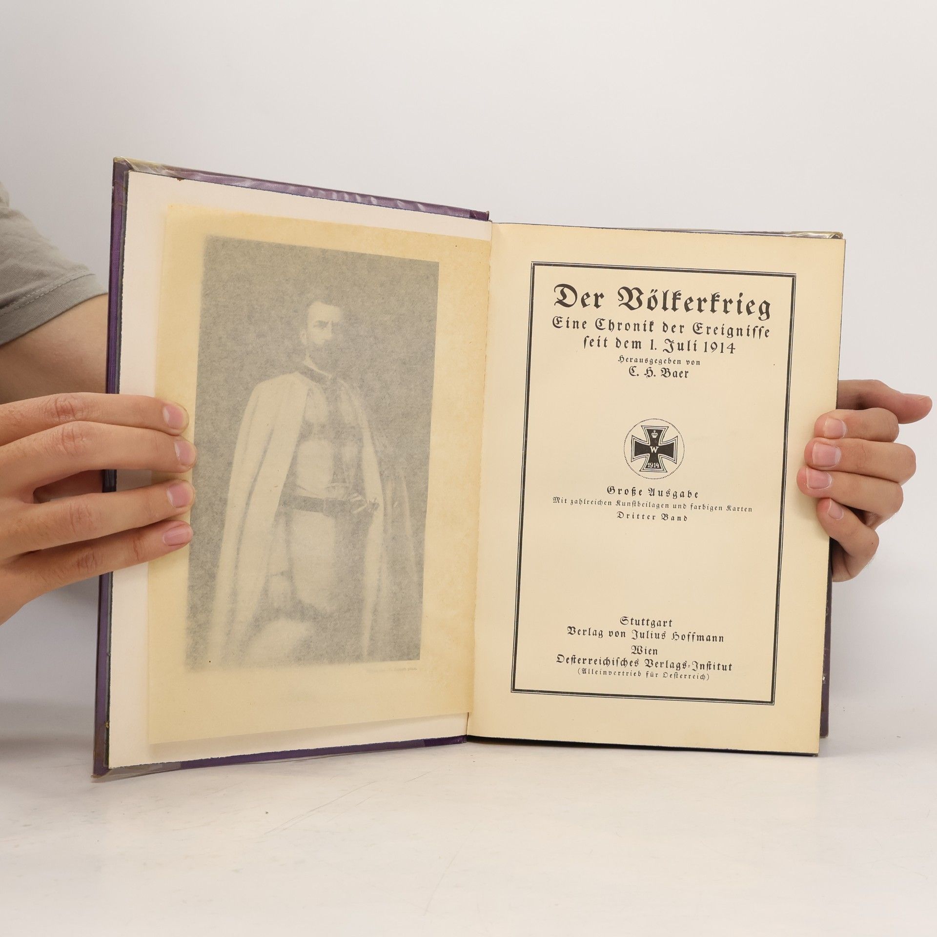 C. H. Baer Der Völkerkrieg Eine Chronik der Ereignisse seit dem 1. Juli 1914