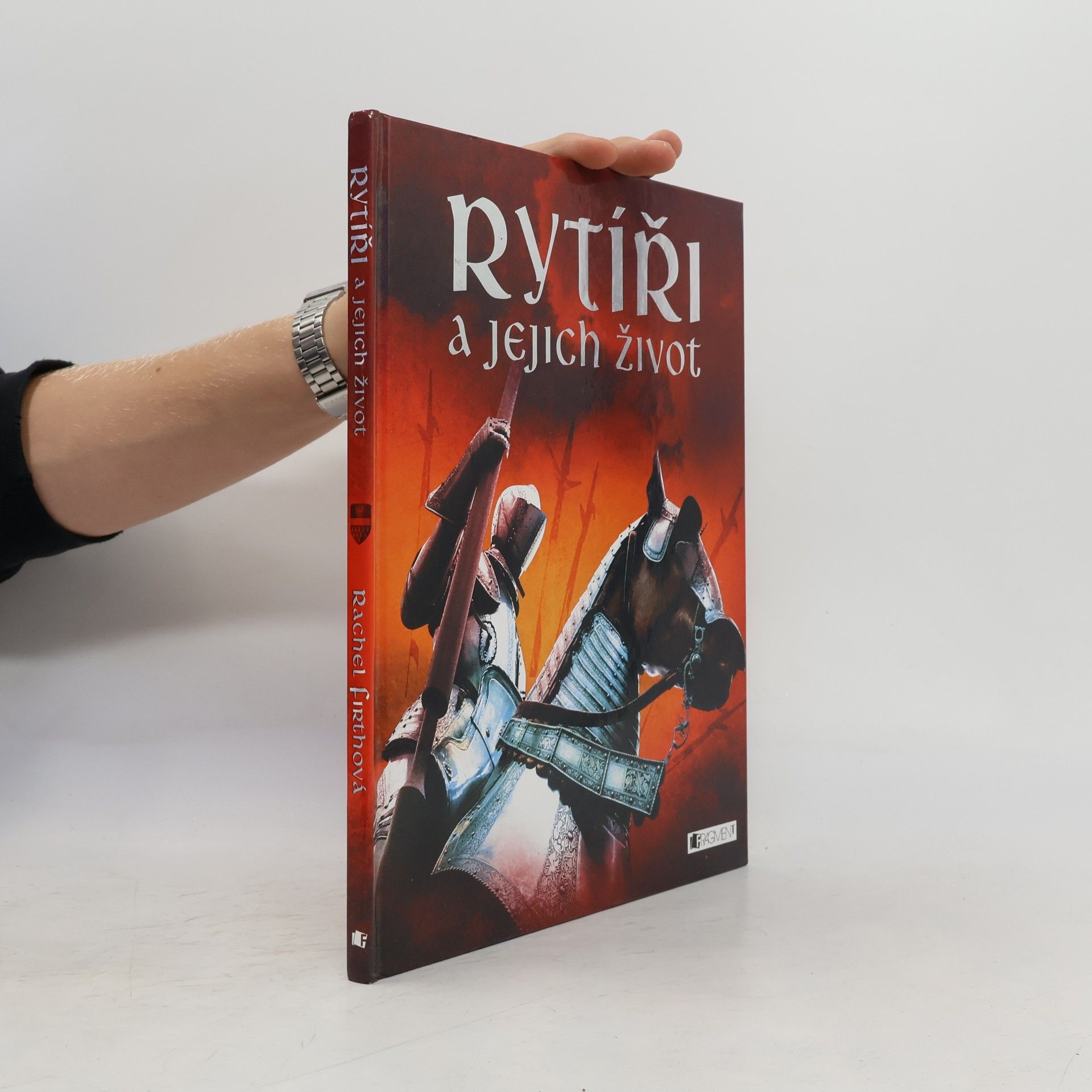 Rachel Firth Rytíři a jejich život