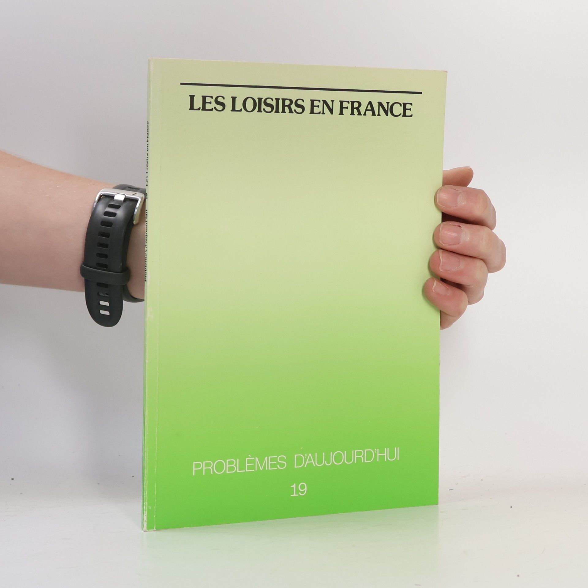 Problèmes d'aujourd'hui - 19: Les Loisirs en France