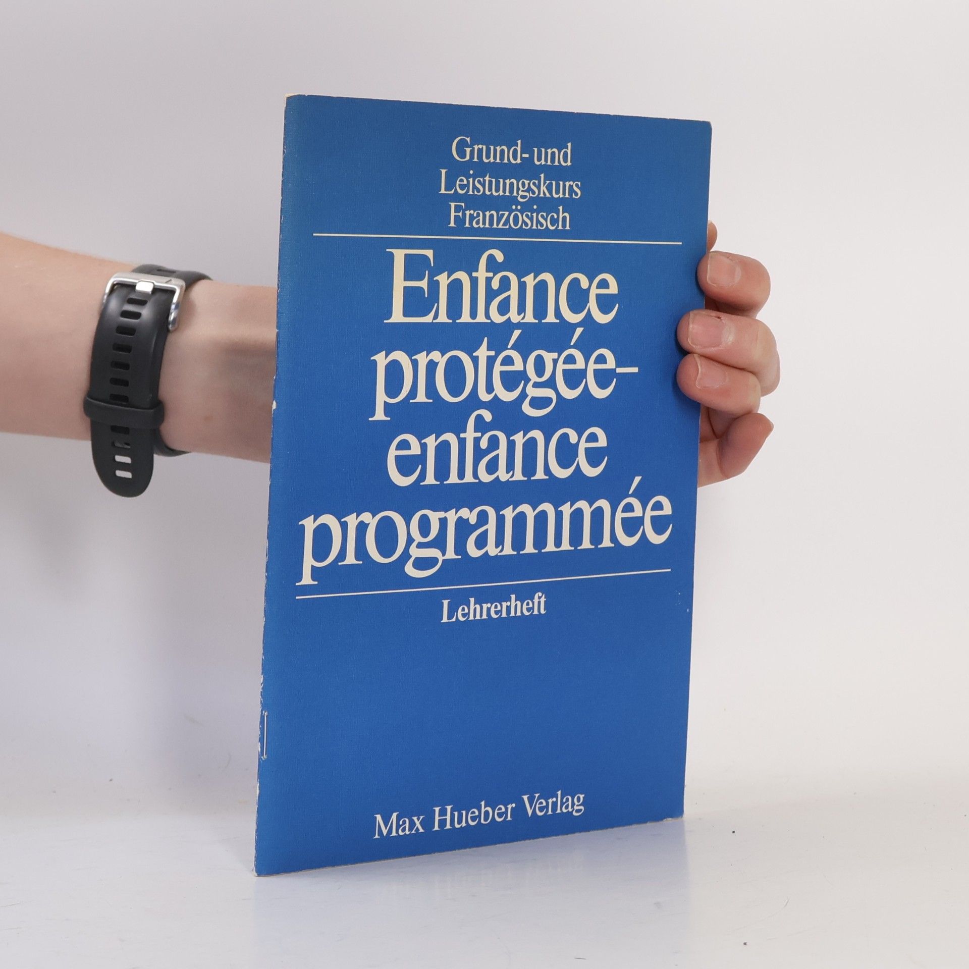 Enfance protégée - enfance programmée Lehrerheft